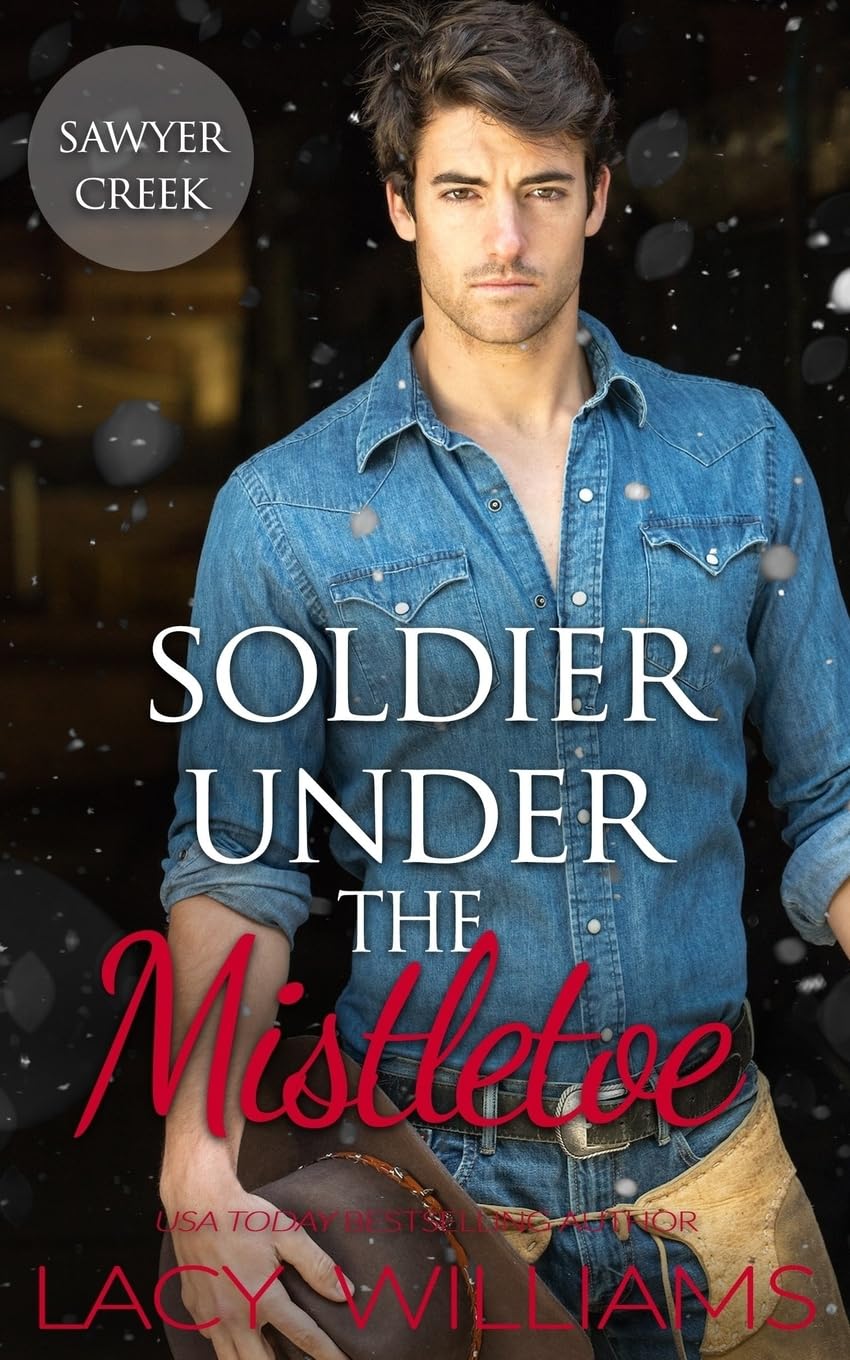 Soldier Under the Mistletoe (Snowbound in Sawyer Creek) Religion & Esotericism