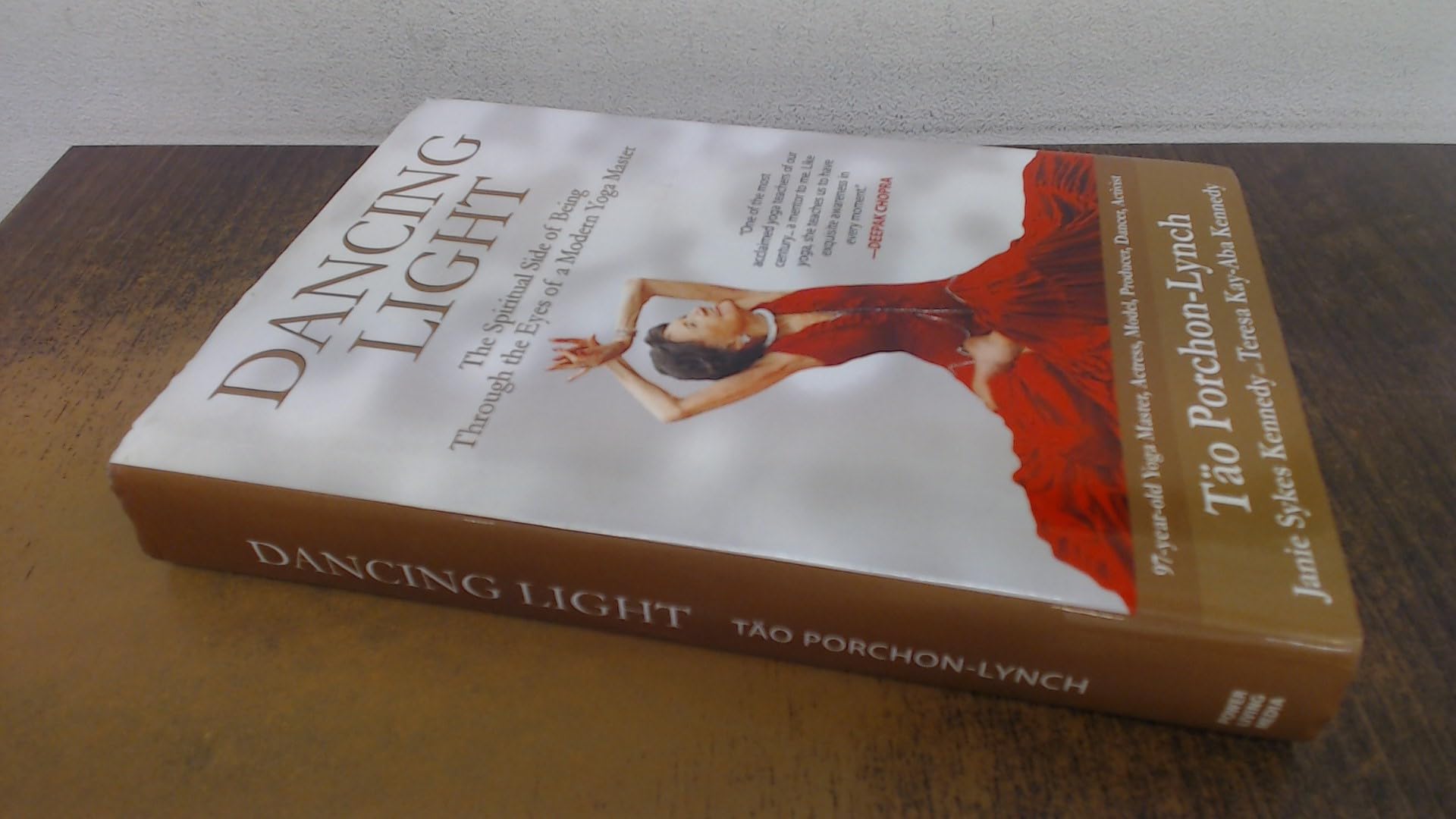 Dancing Light: The Spiritual Side of Being Through the Eyes of a Modern Yoga Master Lifestyle