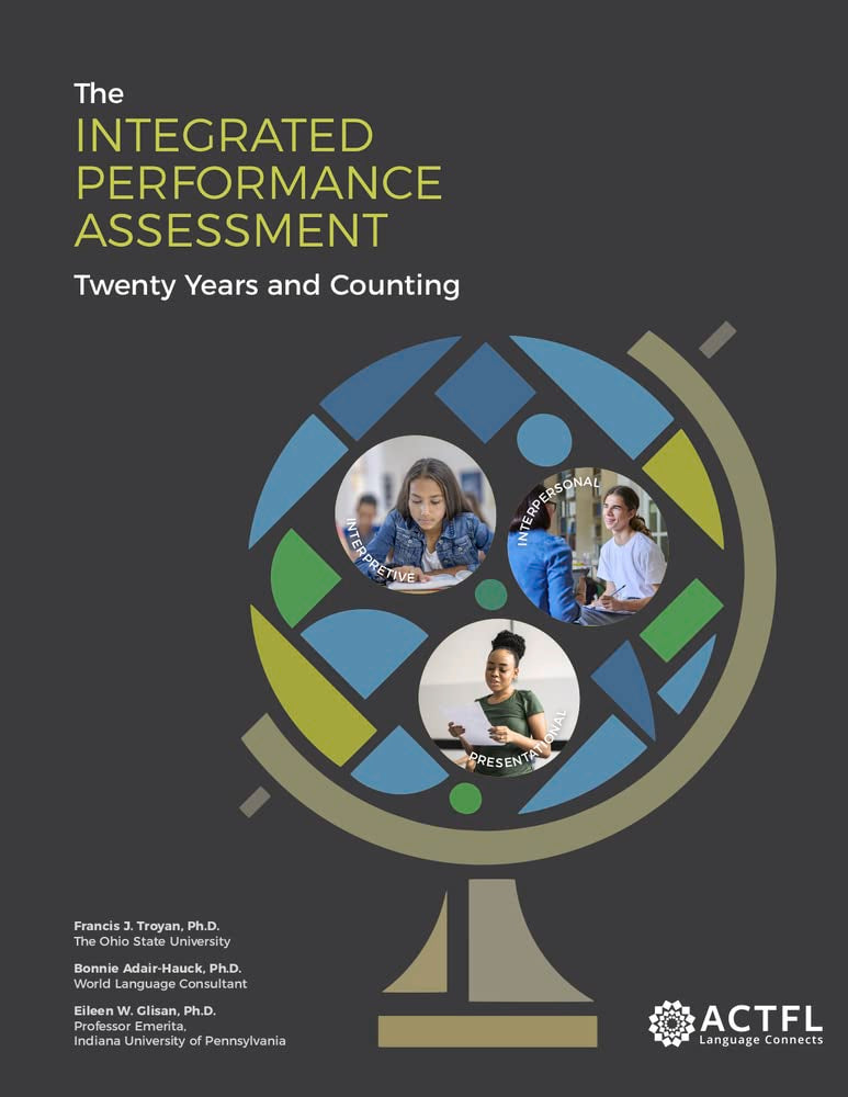 The Integrated Performance Assessment: Twenty Years and Counting Foreign Languages ​​& Dictionaries