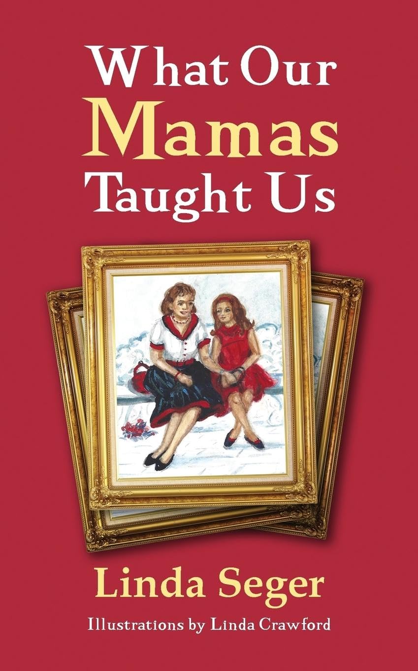 What Our Mamas Taught Us Parents & Children