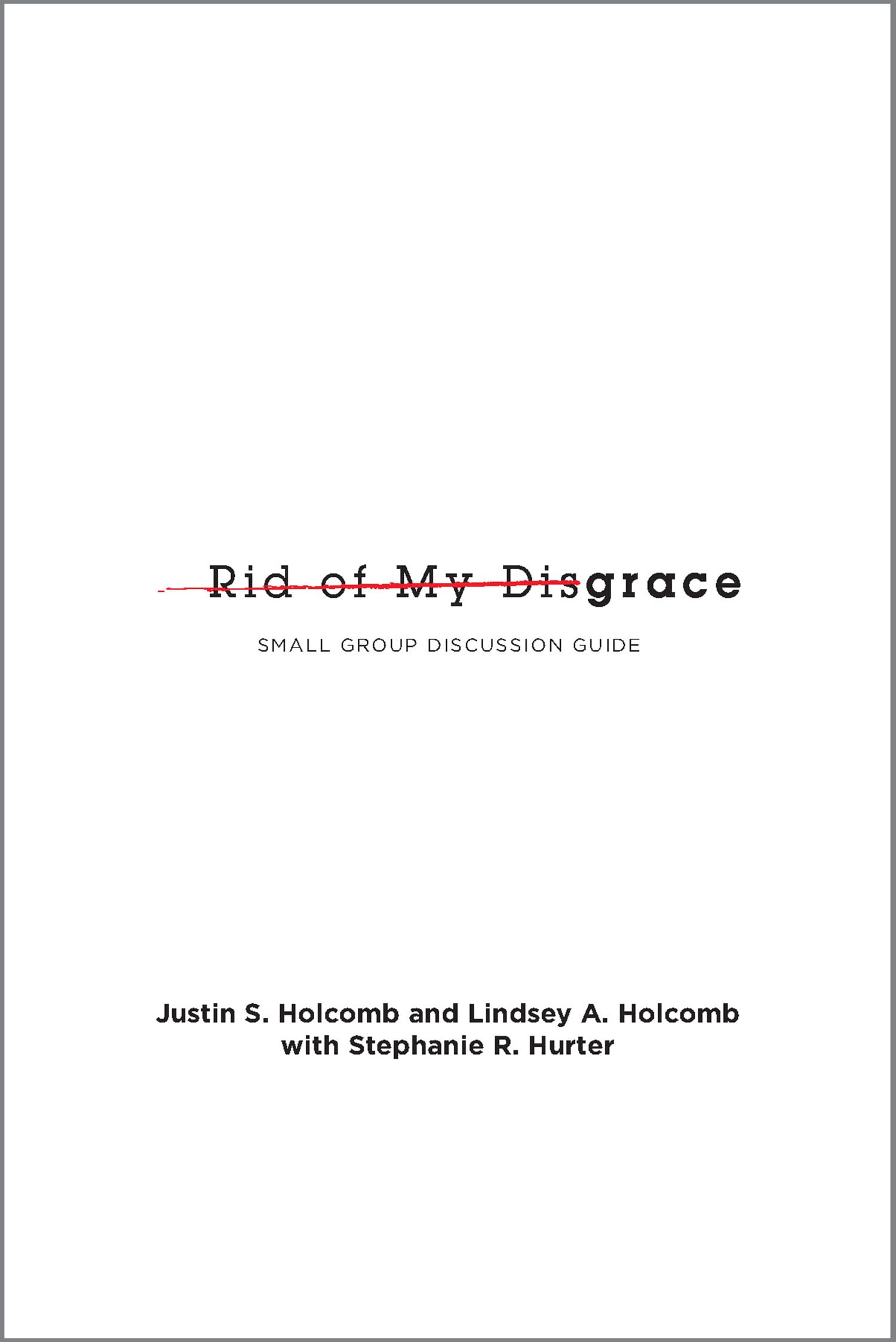 Rid of My Disgrace: Small Group Discussion Guide Religion & Esotericism