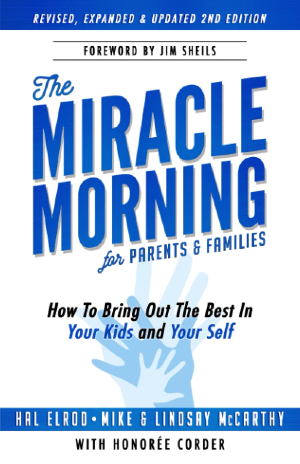 The Miracle Morning for Parents and Families: How to Bring Out the Best In Your Kids and Yourself Parents & Children