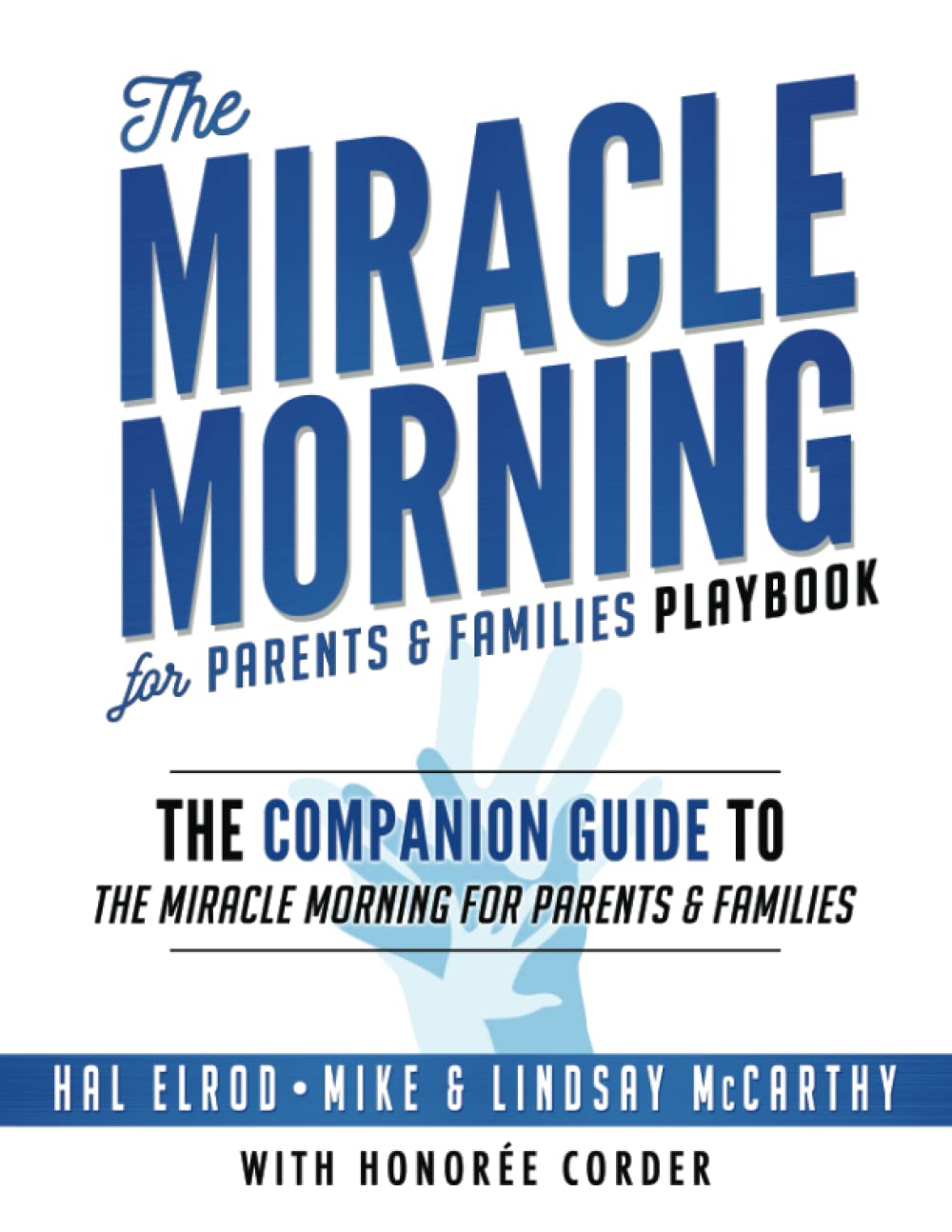 The Miracle Morning for Parents and Families Playbook Parents & Children