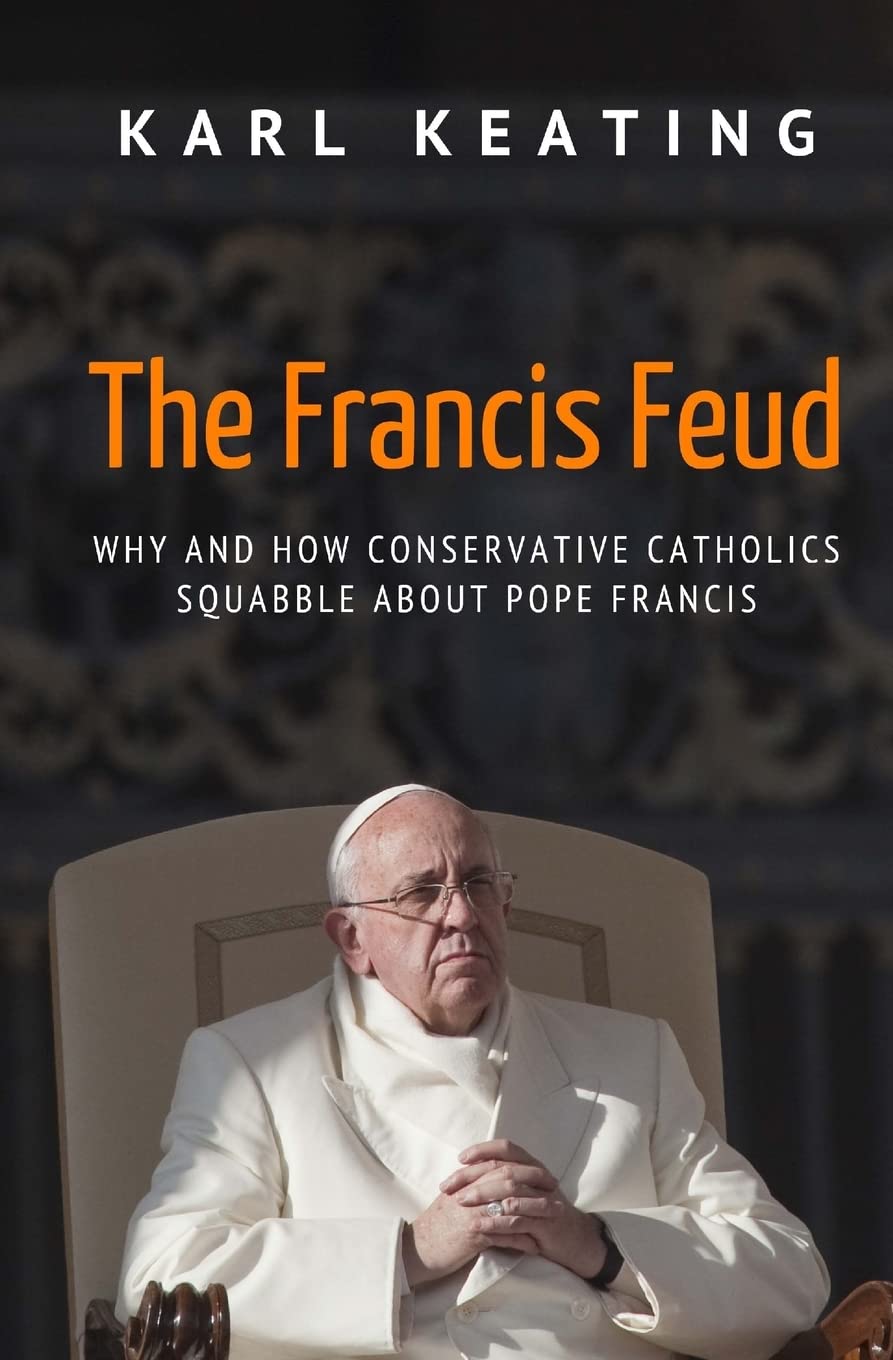 The Francis Feud: Why and How Conservative Catholics Squabble about Pope Francis Social Sciences