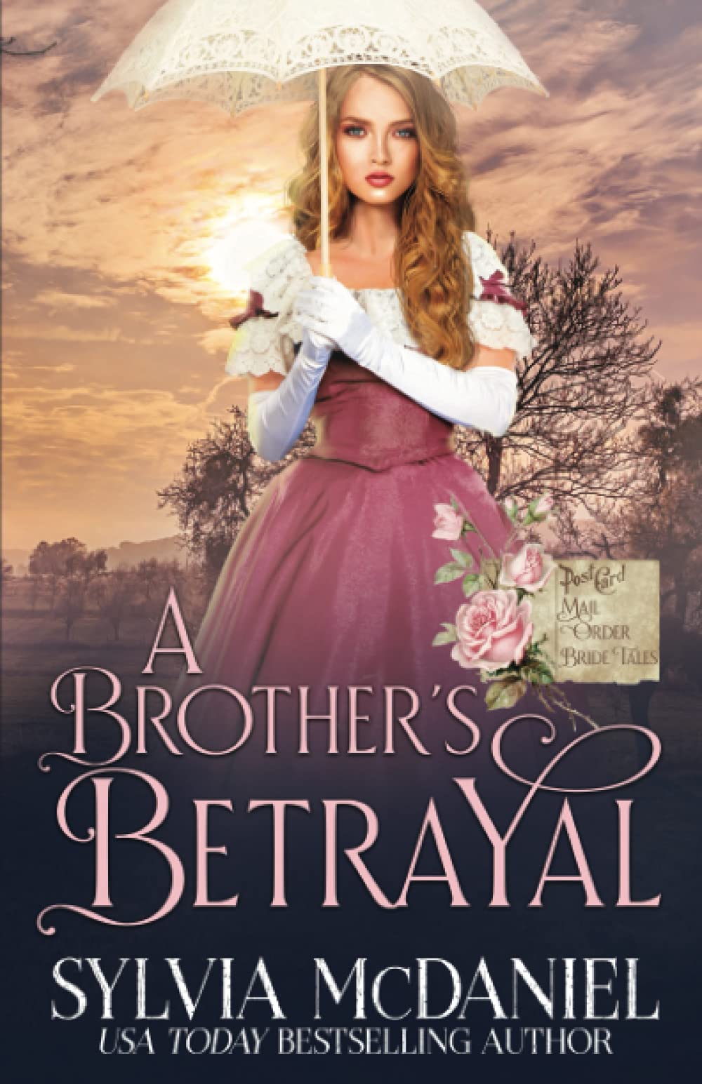 A Brother's Betrayal: Mail Order Bride Tales Historical Fiction