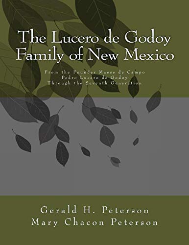 The Lucero de Godoy Family of New Mexico Reference Books