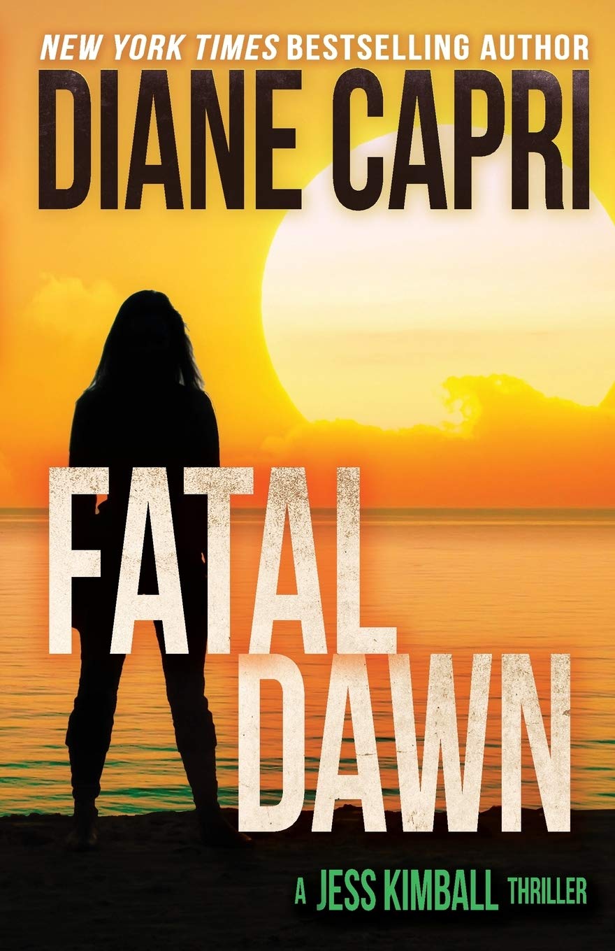 Fatal Dawn (The Jess Kimball Thrillers Series, Band 11) Action & Adventure