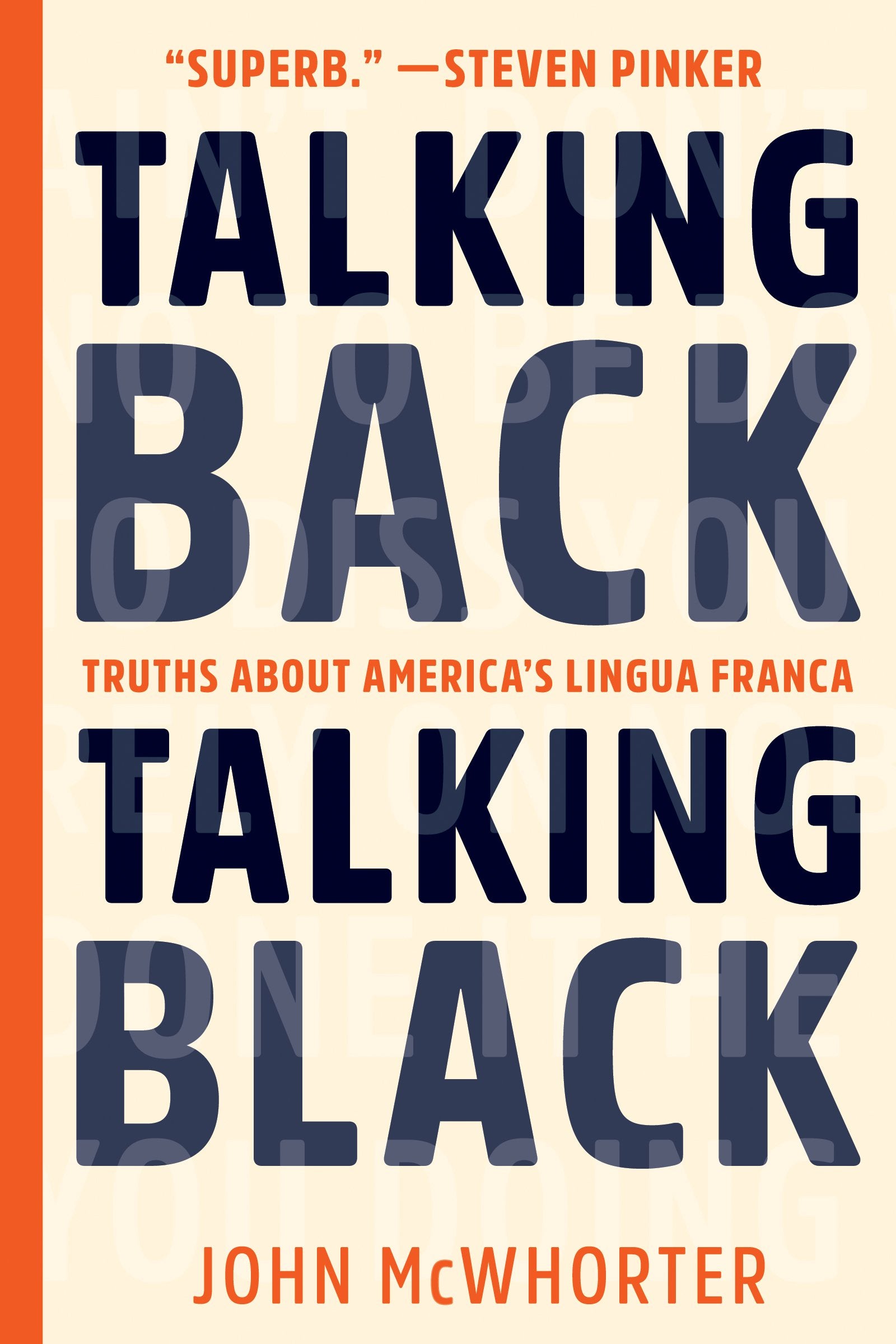 Talking Back, Talking Black: Truths About America's Lingua Franca Books