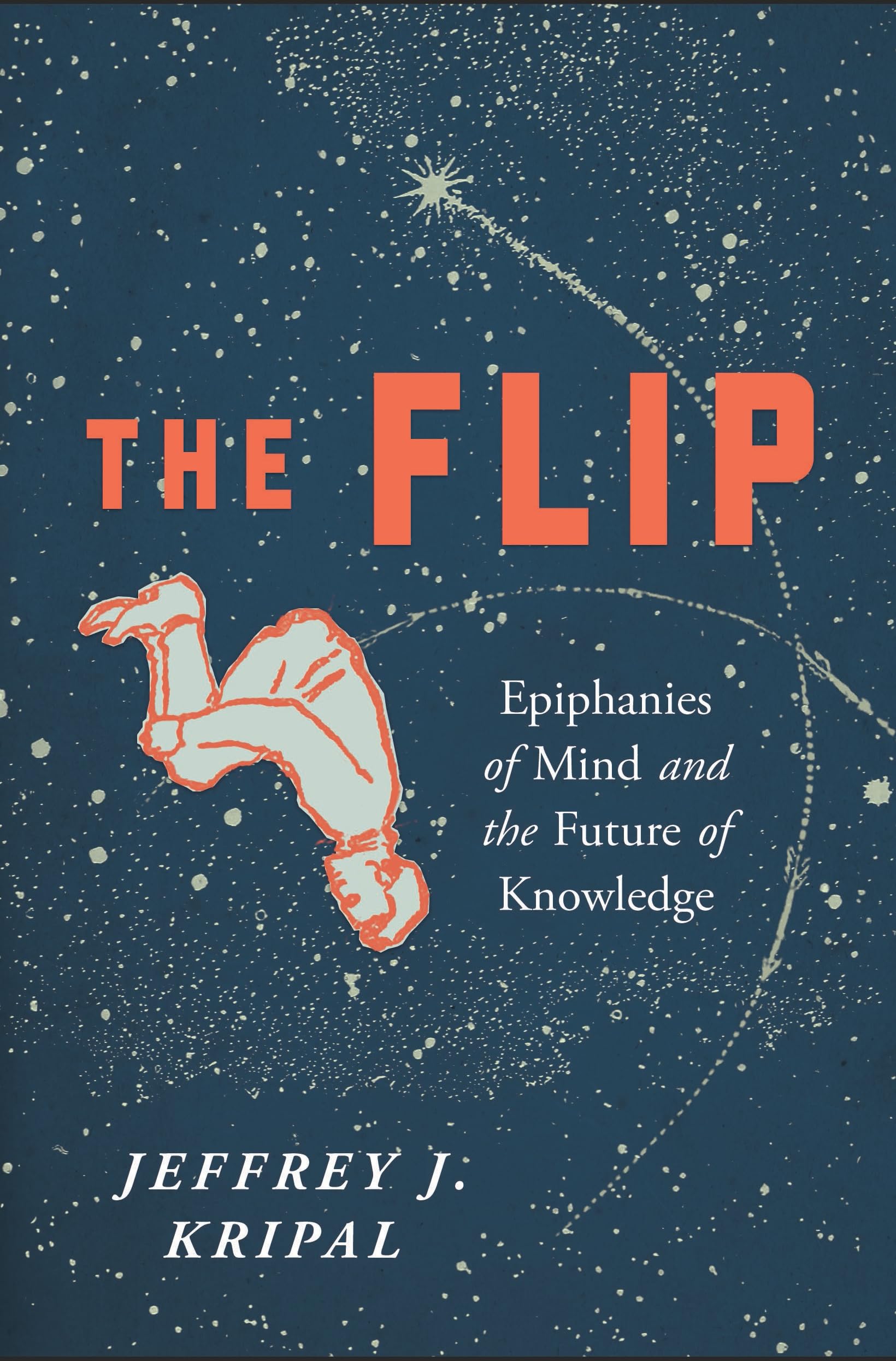 Flip: Epiphanies of Mind and the Future of Knowledge Philosophy