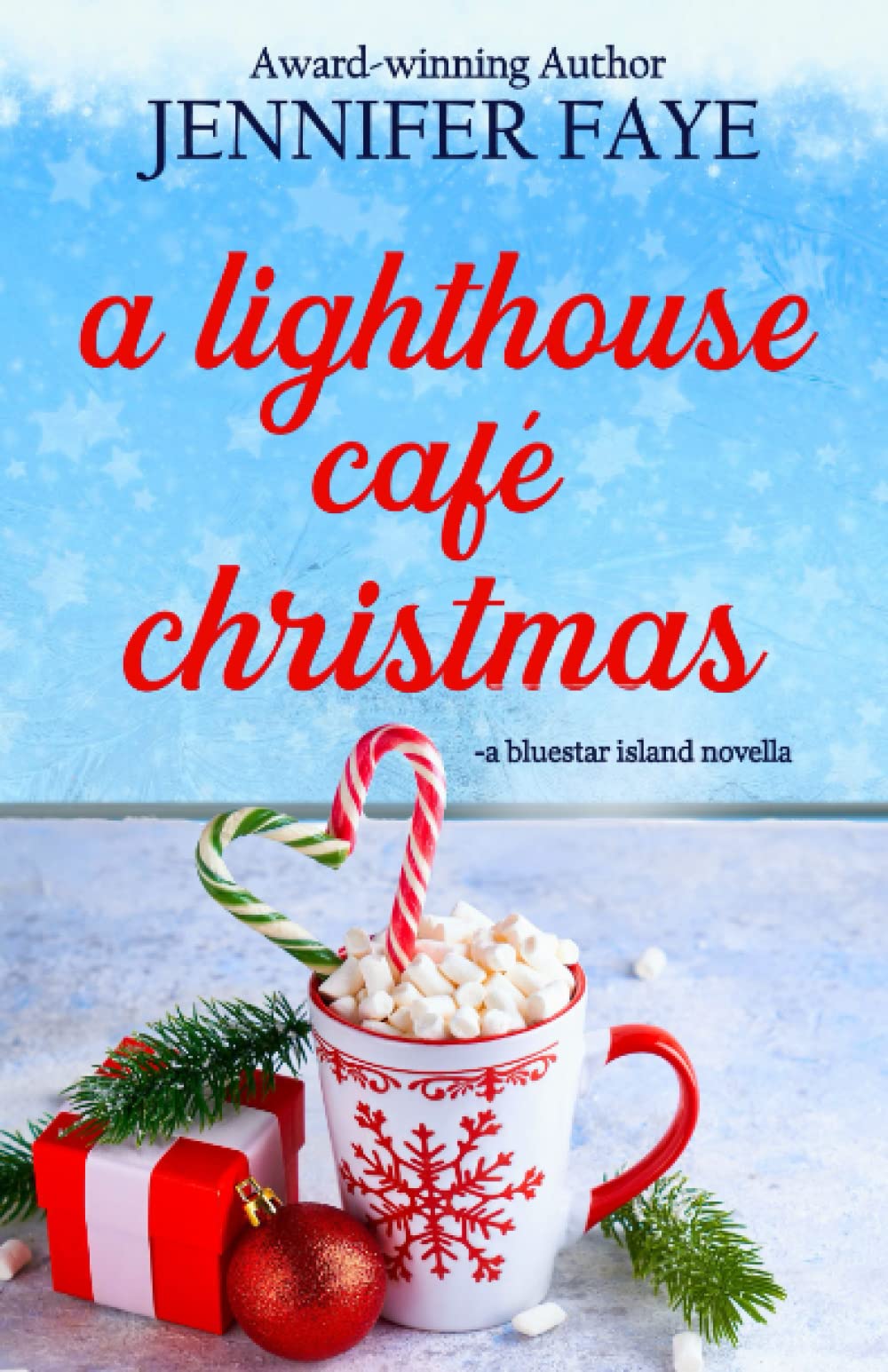 A Lighthouse Café Christmas: A Second Chance Small Town Romance (The Bell Family of Bluestar Island, Band 3) Holiday Reading