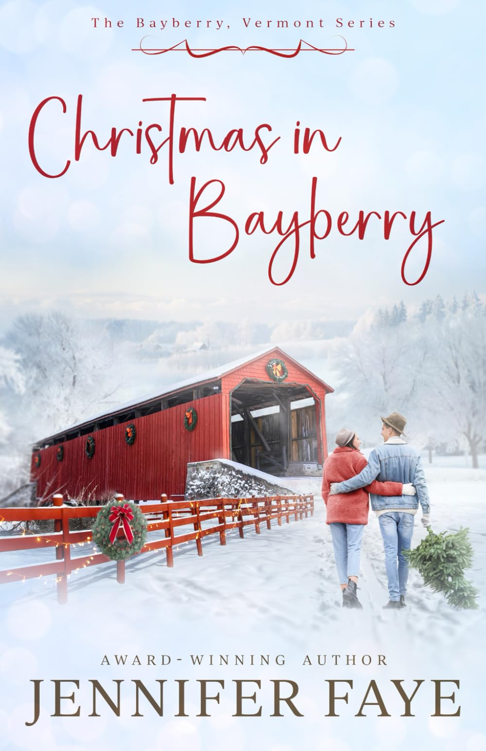 Christmas in Bayberry: a Second Chance, Small Town Romance (The Bayberry, Vermont series, Band 1) Contemporary Romance