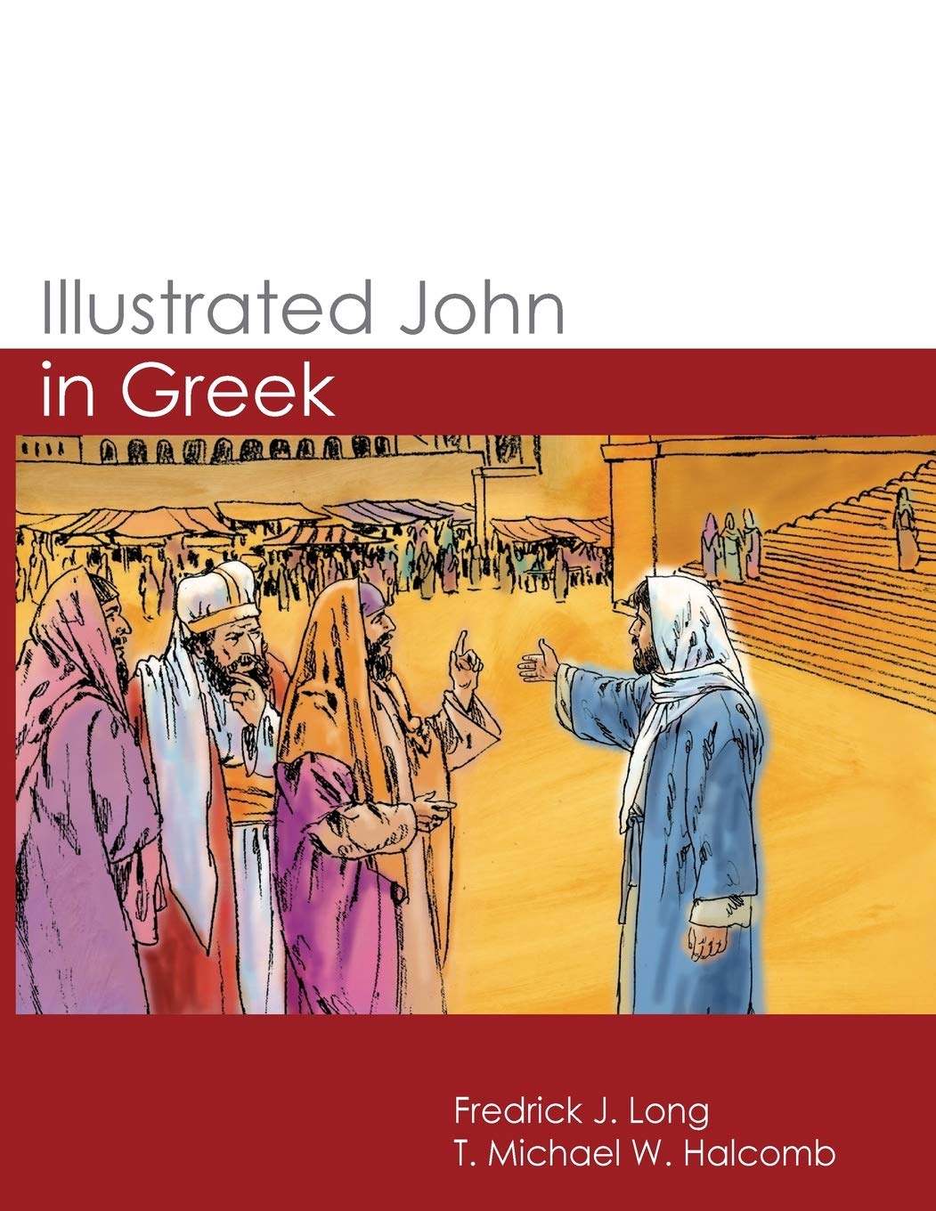 Illustrated John in Greek (GlossaHouse Illustrated Biblical Texts, Band 2) Social Sciences