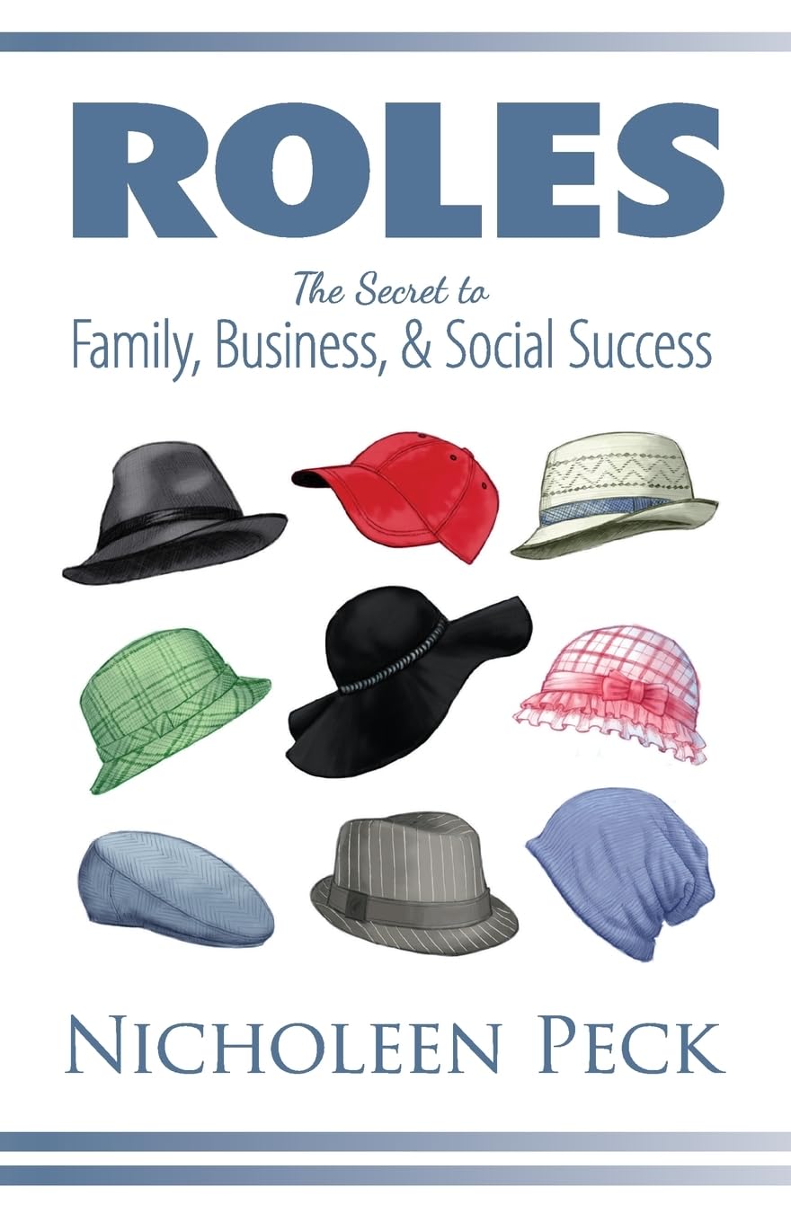 Roles: The Secret to Family, Business, and Social Success Parents & Children