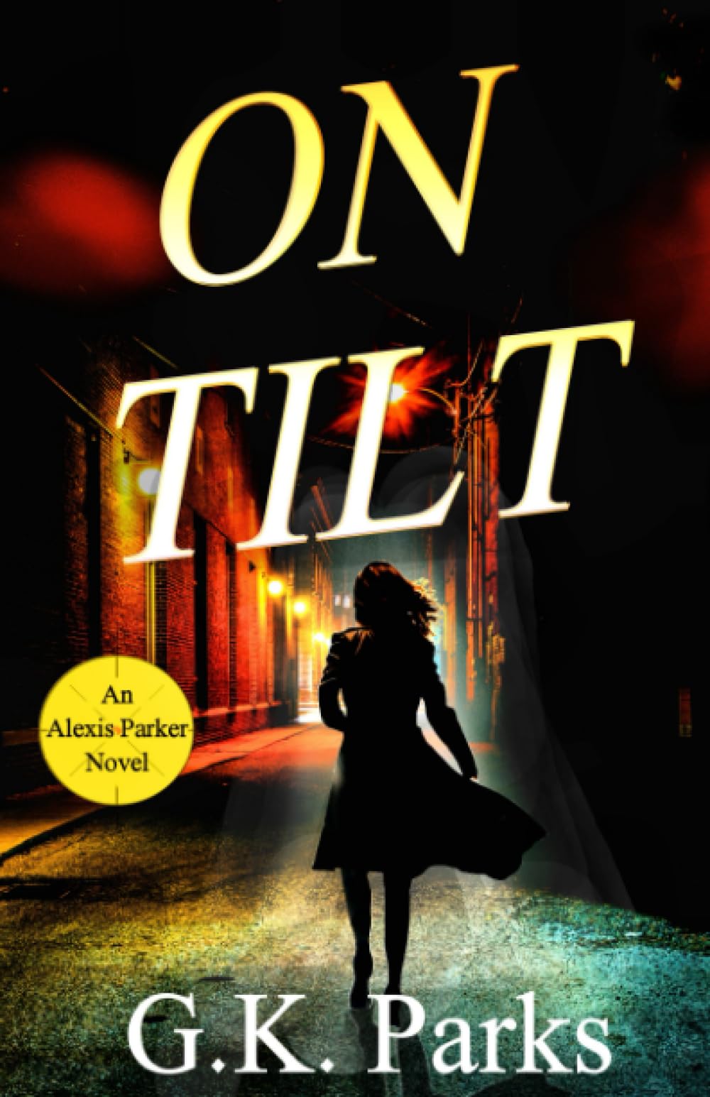 On Tilt (Alexis Parker, Band 14) Contemporary literature