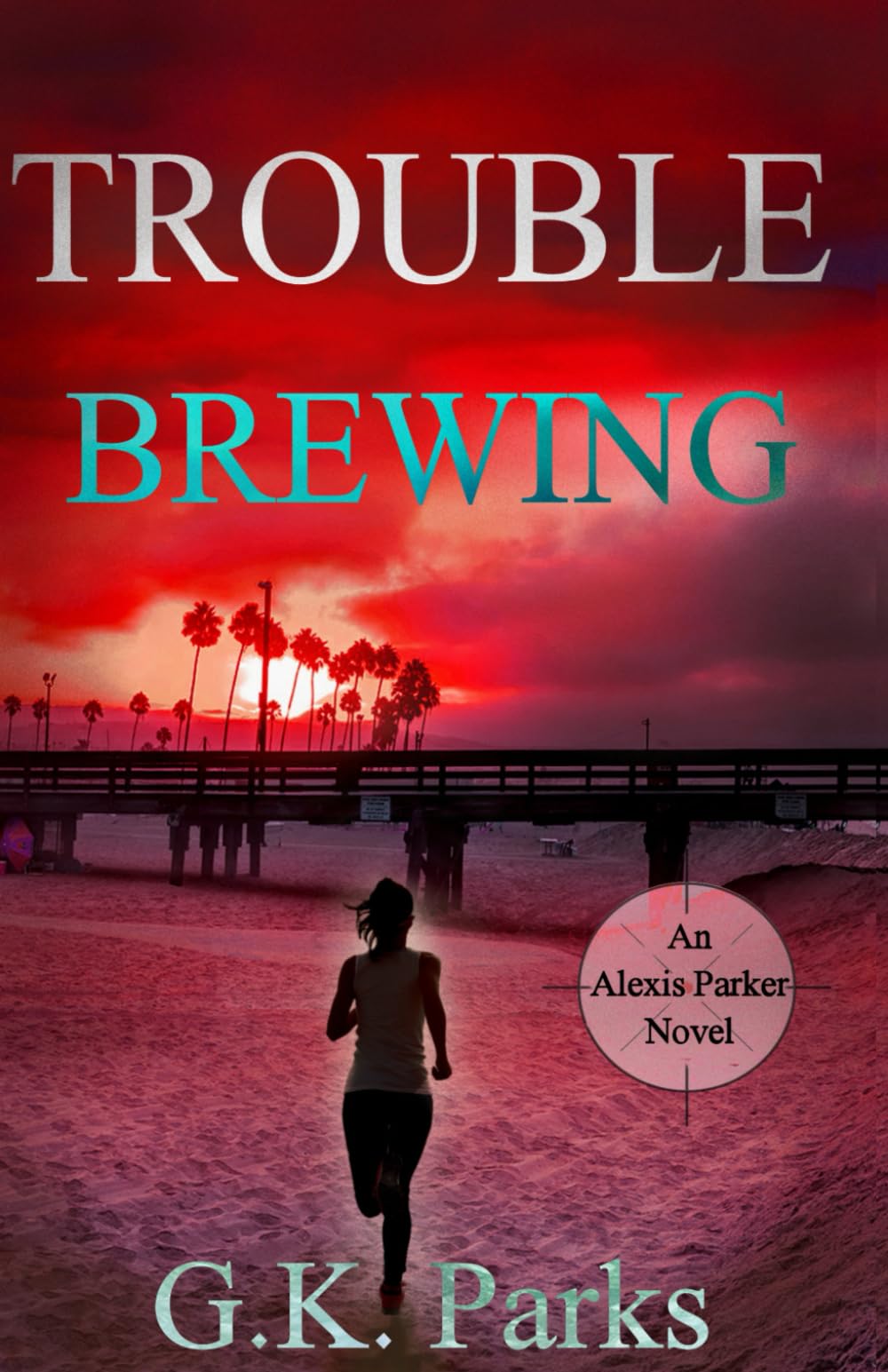 Trouble Brewing (Alexis Parker, Band 24) Detective & CSI
