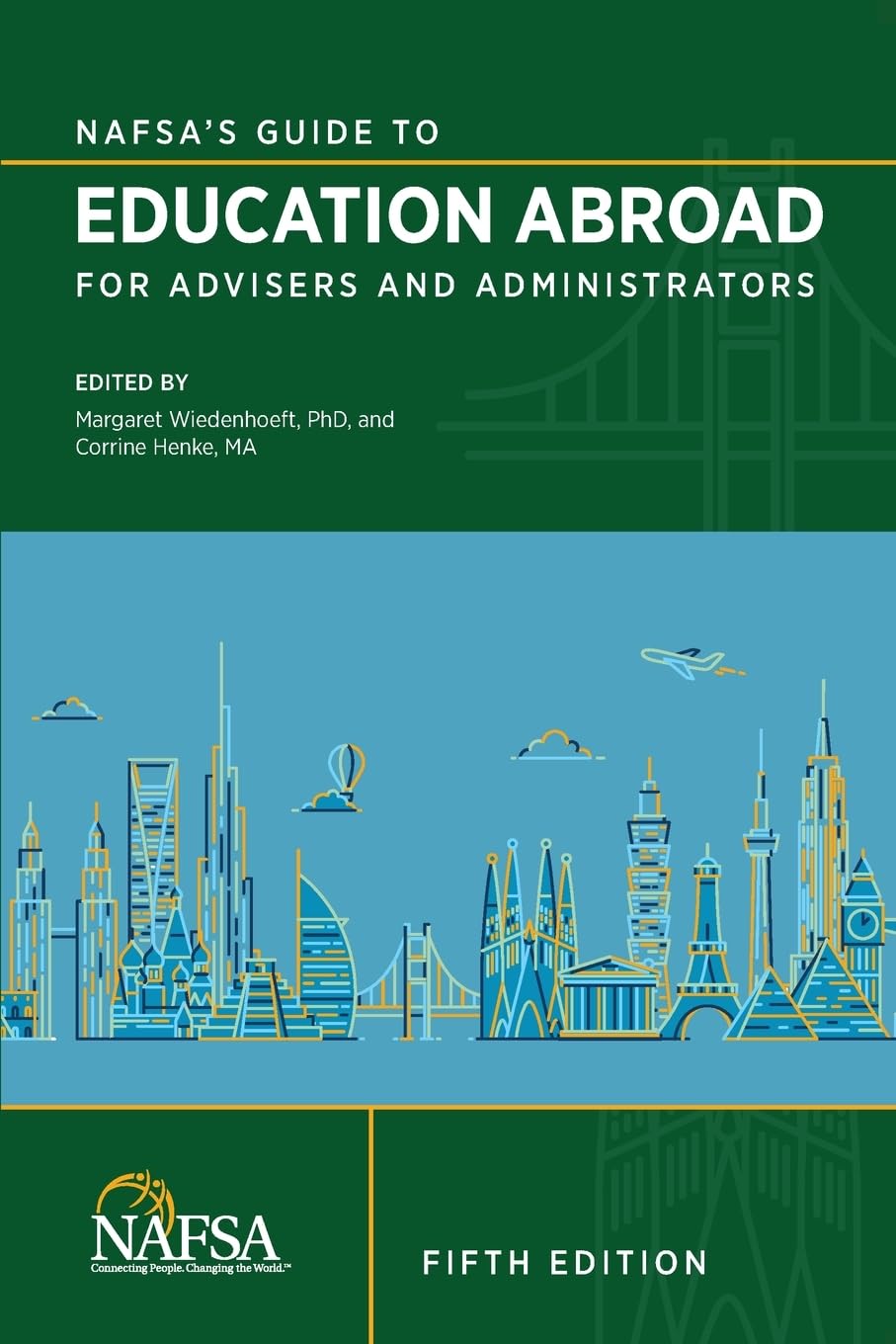 NAFSA's Guide to Education Abroad for Advisers and Administrators Education & Training