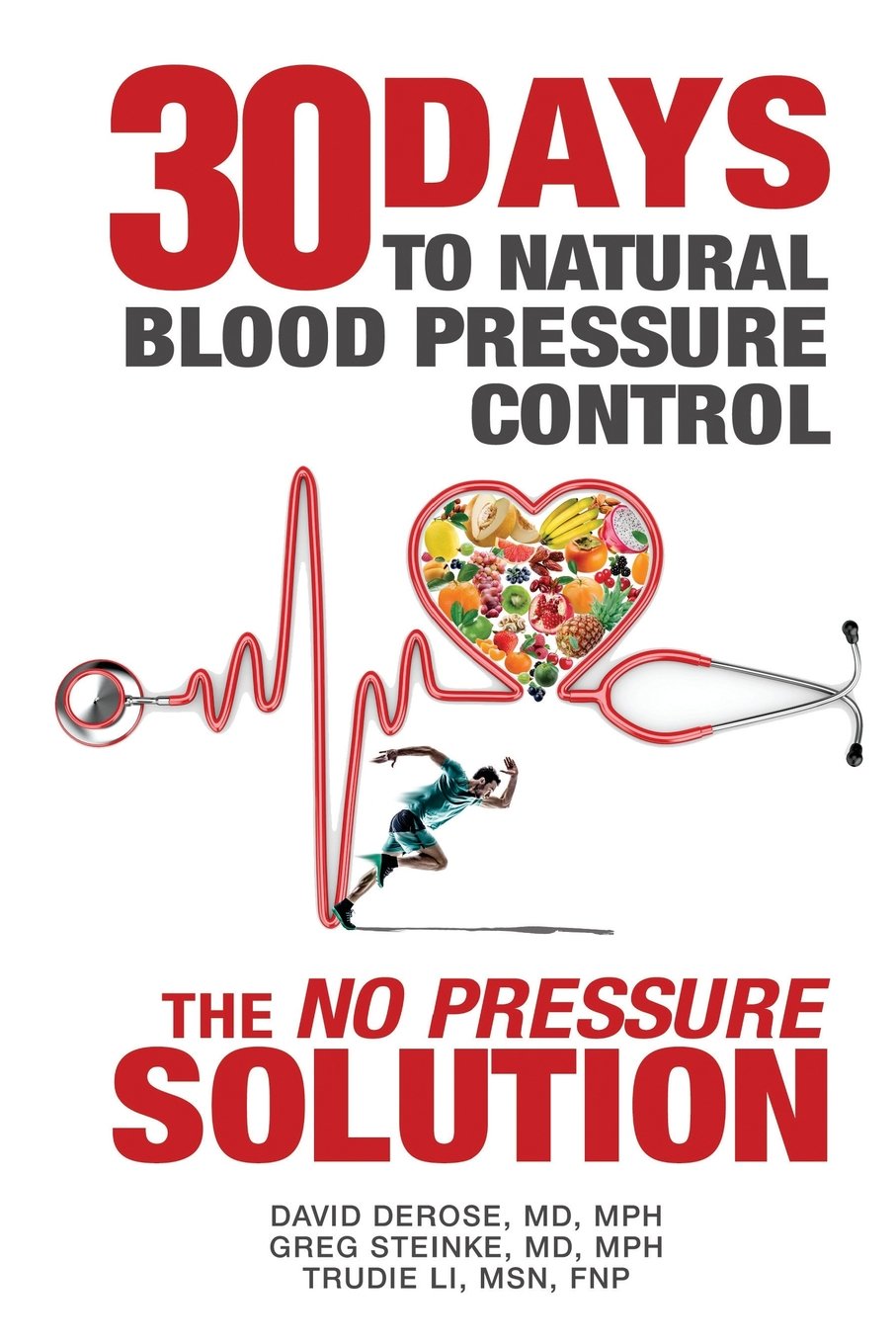 Thirty Days to Natural Blood Pressure Control: The "No Pressure" Solution book