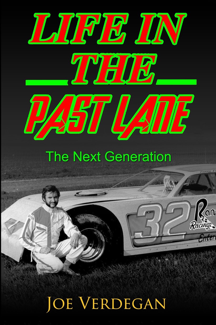 Life in the Past Lane: The Next Generation (Northeast Wisconsin Racing History) Leisure & Fun