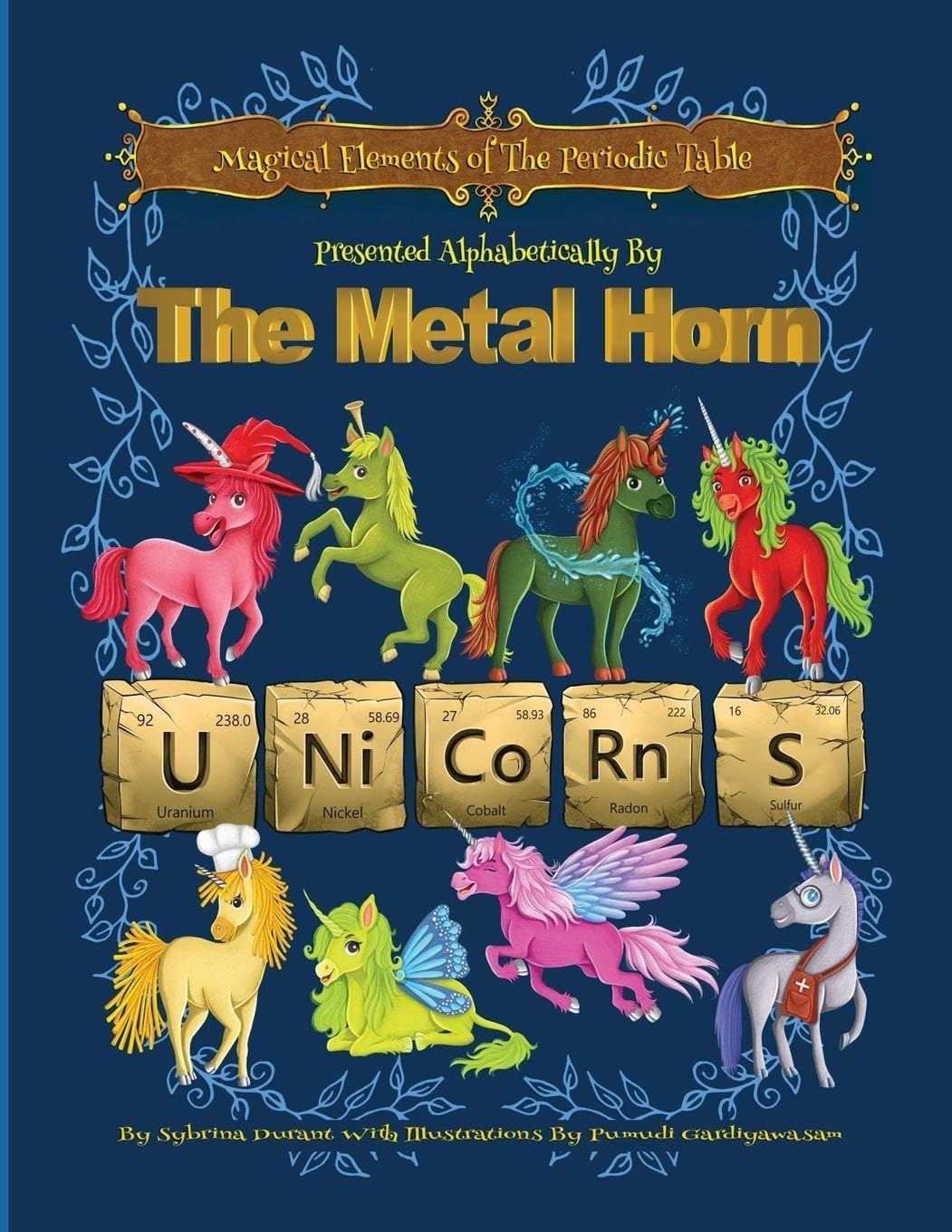 Magical Elements of the Periodic Table Presented Alphabetically By The Metal Horn Unicorns Non-fiction