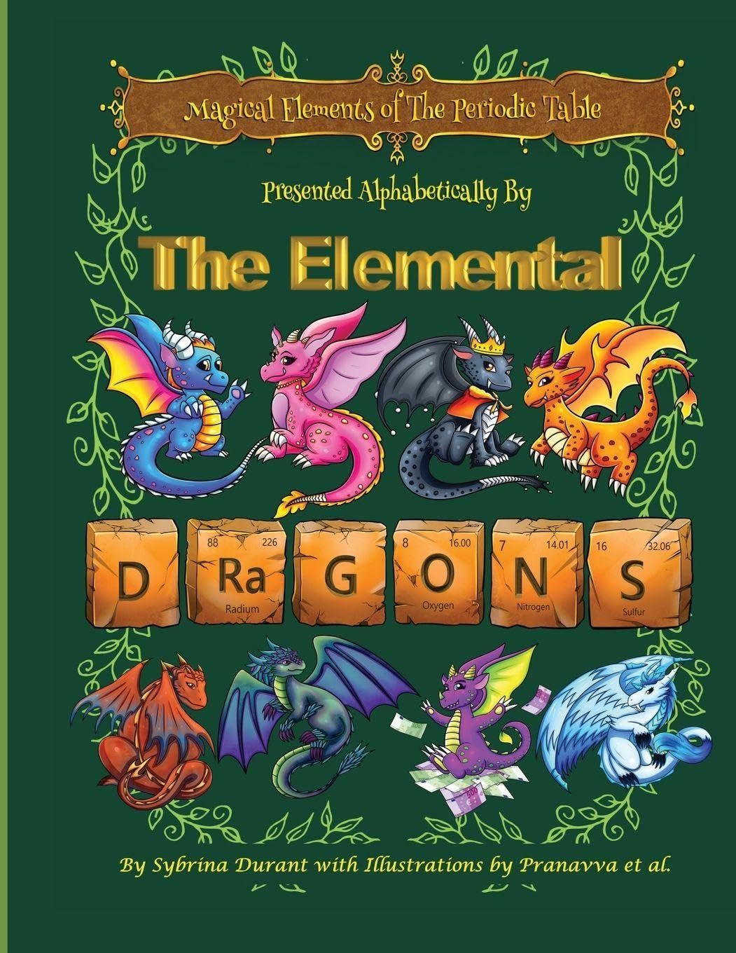 Magical Elements of the Periodic Table Presented Alphabetically by the Elemental Dragons General education