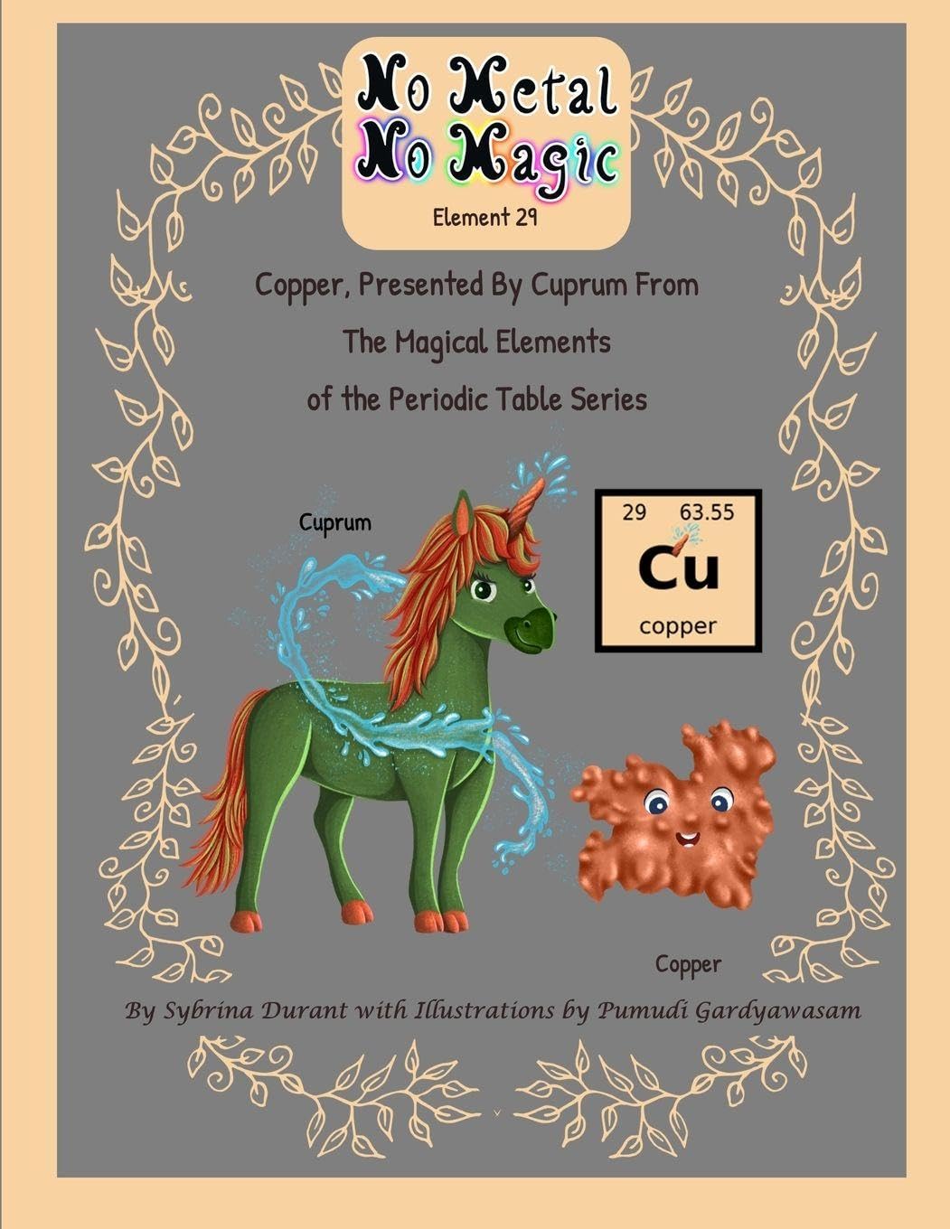 Copper, Presented By Cuprum From The Magical Elements of the Periodic Table Series Non-fiction