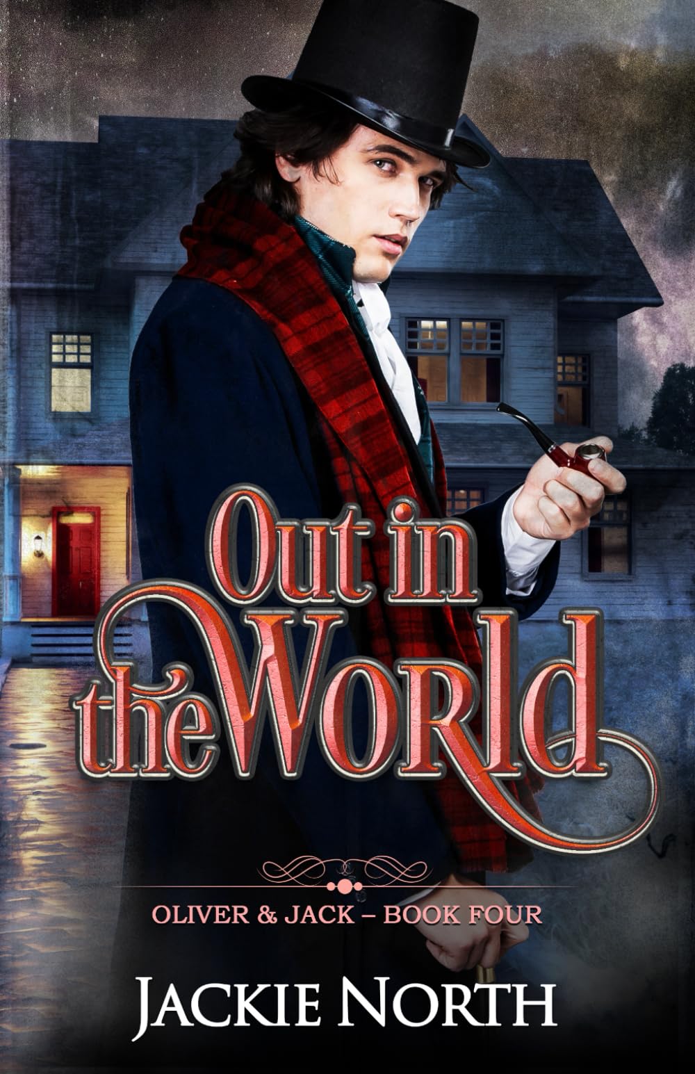 Out in the World: A Gay M/M Historical Romance (Oliver & Jack, Band 4) Historical Fiction