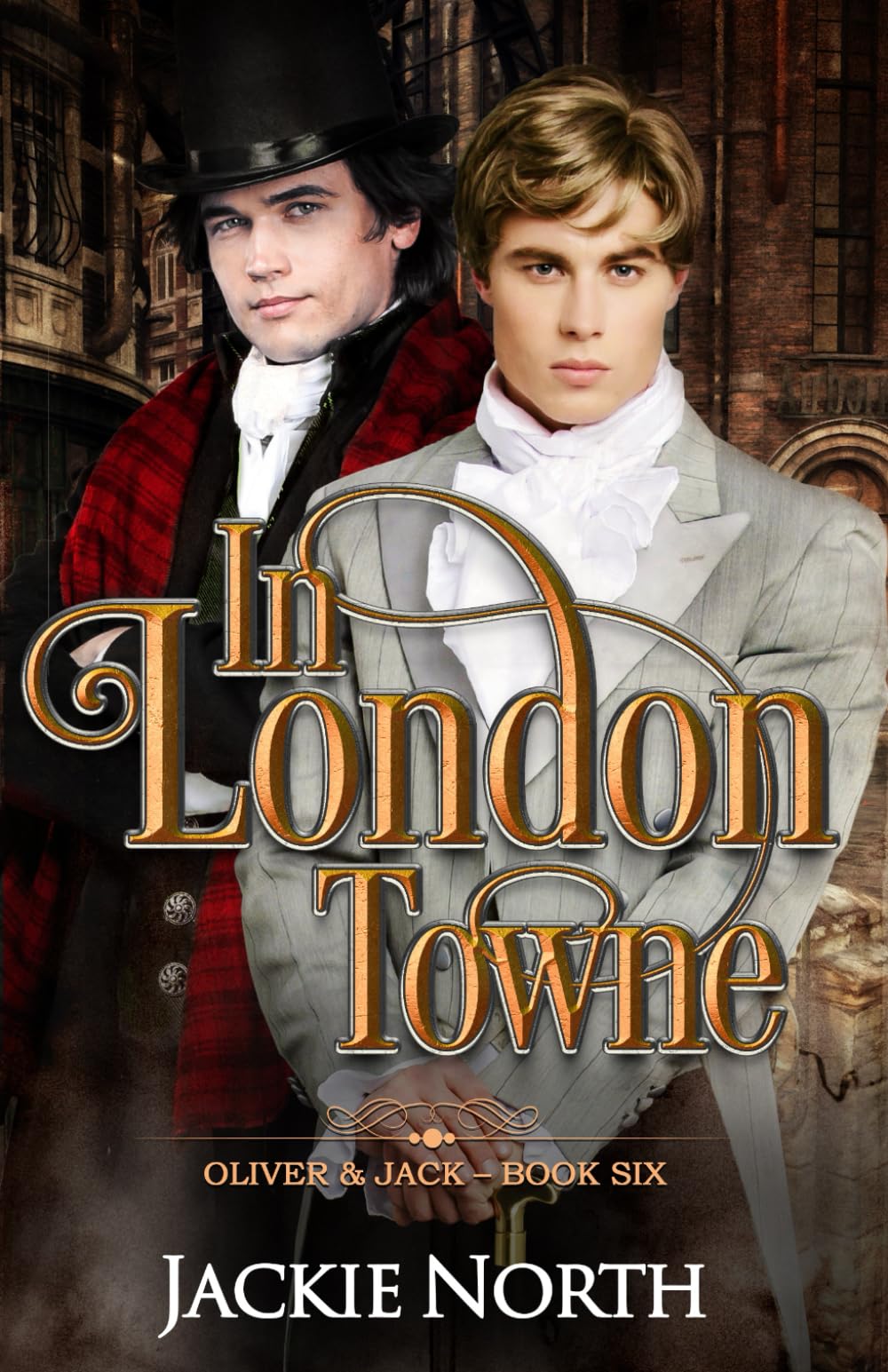 In London Towne: A Gay M/M Historical Romance (Oliver & Jack, Band 6) LGBTQ+