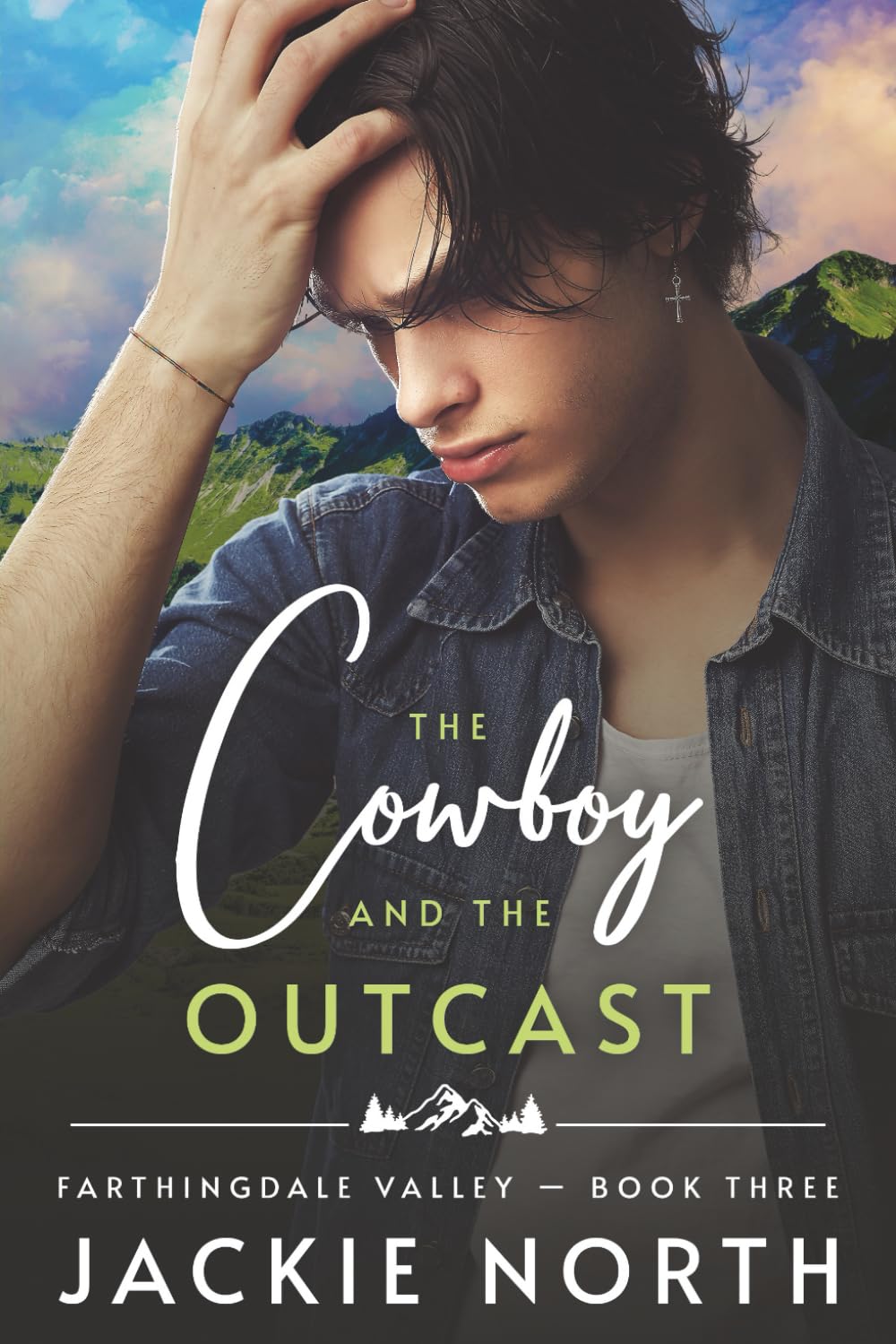 The Cowboy and the Outcast: A Gay M/M Cowboy Romance (Farthingdale Valley, Band 3) LGBTQ+