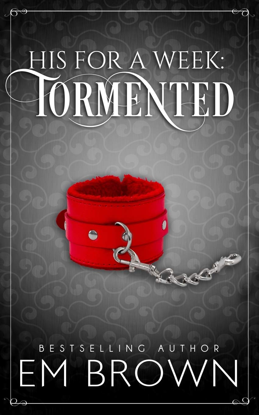 Tormented: A Billionaire Auction Romance (His For A Week, Band 3) Contemporary literature