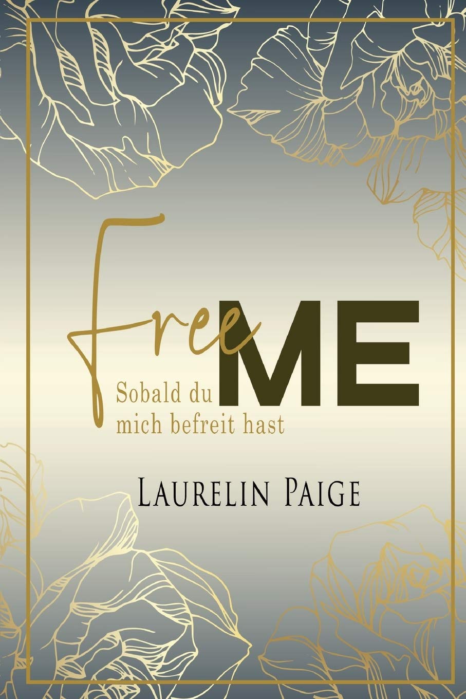 Free Me - Sobald du mich befreit hast book