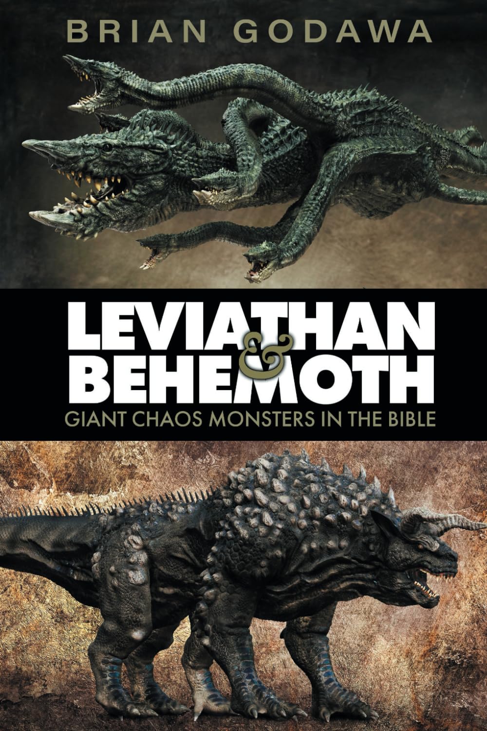 Leviathan and Behemoth: Giant Chaos Monsters in the Bible (Chronicles of the Nephilim) Philosophy