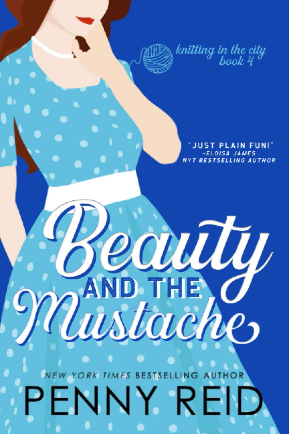 Beauty and the Mustache: A Philosophical Romance (Knitting in the City, Band 4) Contemporary Romance