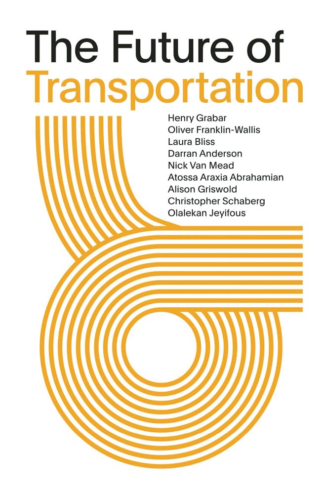 Grabar, H: Future of Transportation: SOM Thinkers Series Architecture
