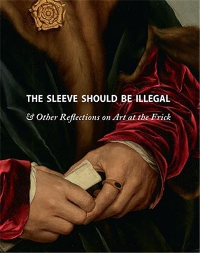 The Sleeve Should Be Illegal & Other Reflections on Art at the Frick Film, Art & Culture