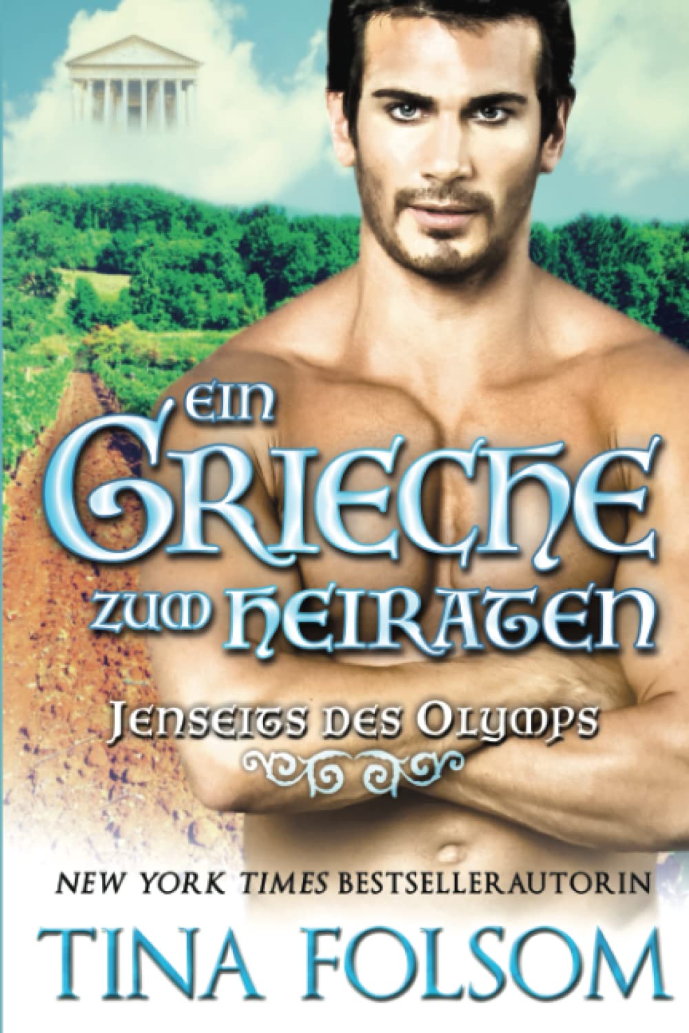 Ein Grieche zum Heiraten (Jenseits des Olymps - Buch 2) Humour & Satire