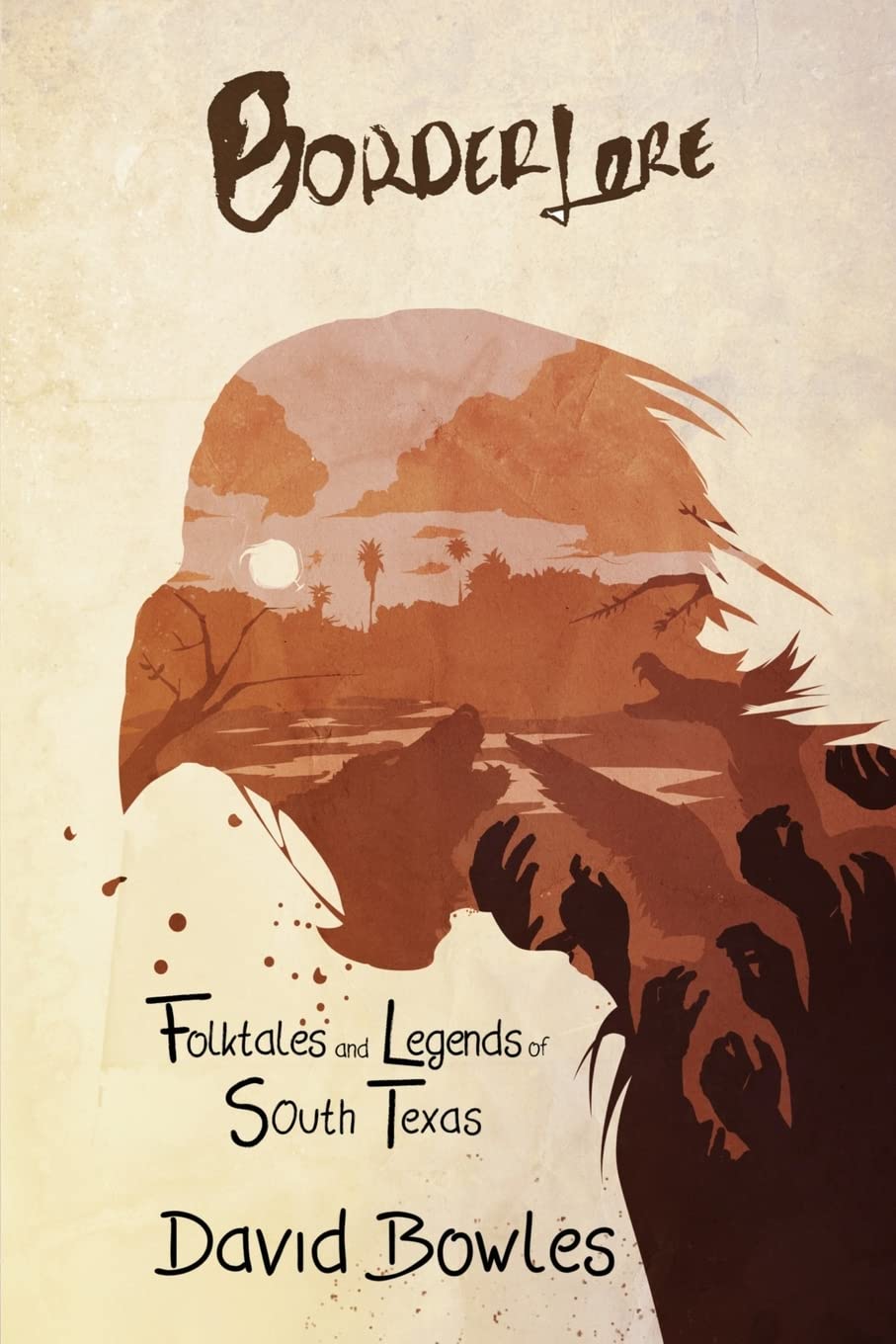 Border Lore Folktales and Legends of South Texas Fairy Tales & Legends