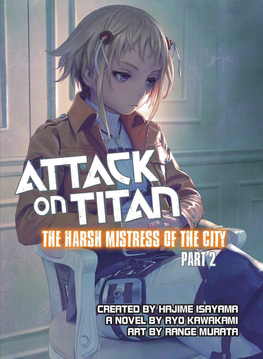 Attack on Titan: The Harsh Mistress of the City, Part 2 book