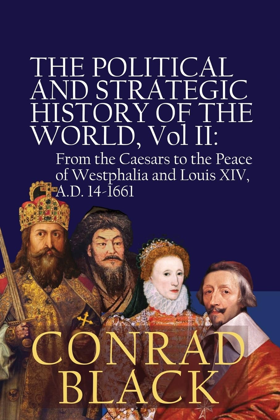 The Political and Strategic History of the World, Vol II Politics & History