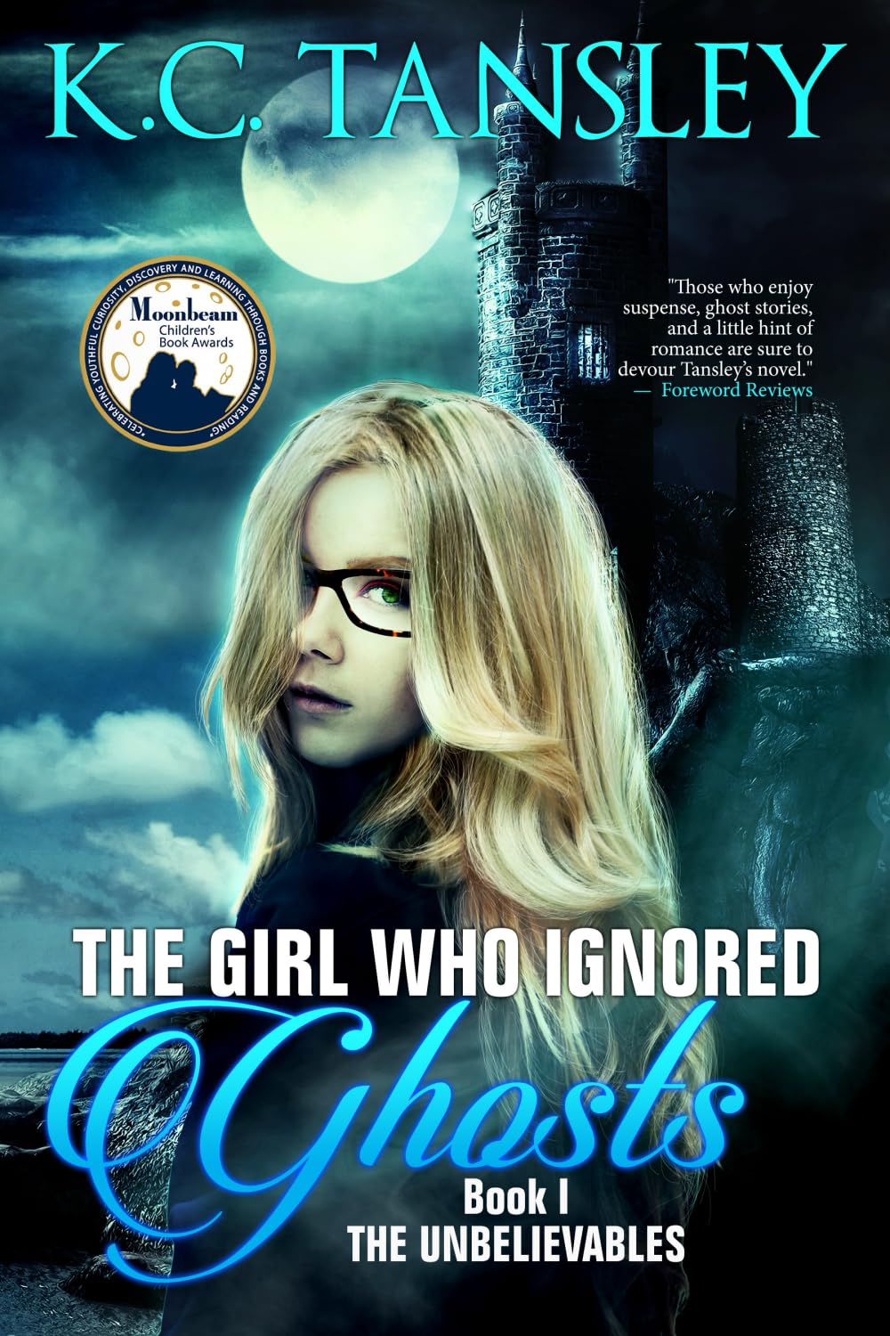 The Girl Who Ignored Ghosts (The Unbelievables, Band 1) Contemporary literature