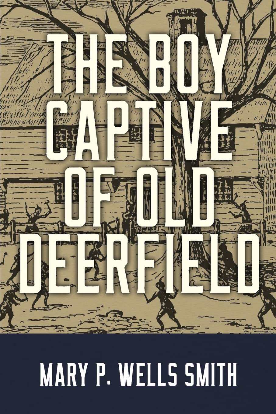 The Boy Captive of Old Deerfield Action & Adventure