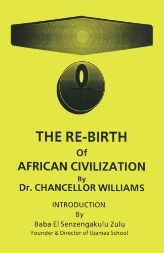 The Re-birth of African Civilization Books
