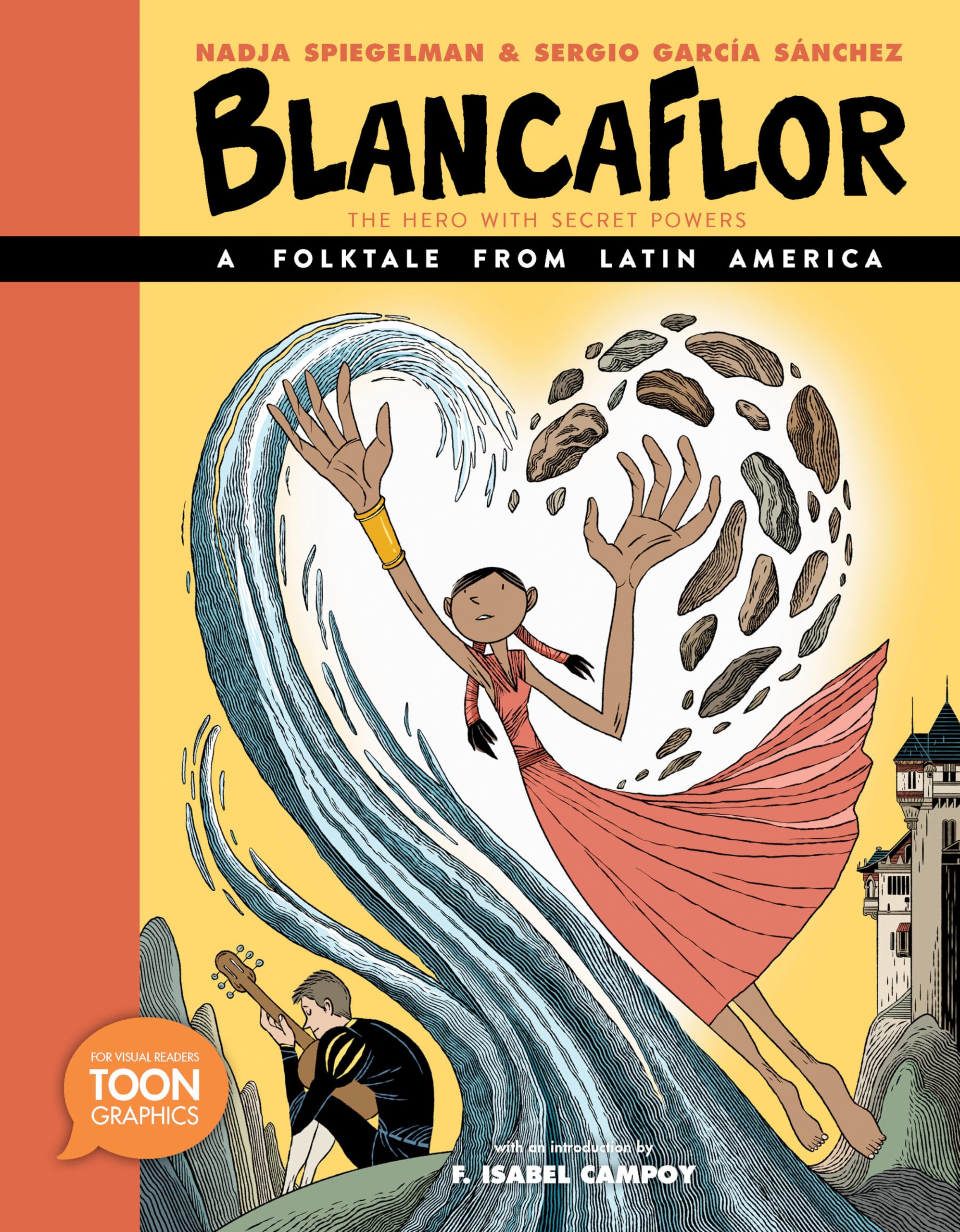 Blancaflor, The Hero with Secret Powers: A Folktale from Latin America: A TOON Graphic (TOON Latin American Folktales) Fairy Tales & Legends