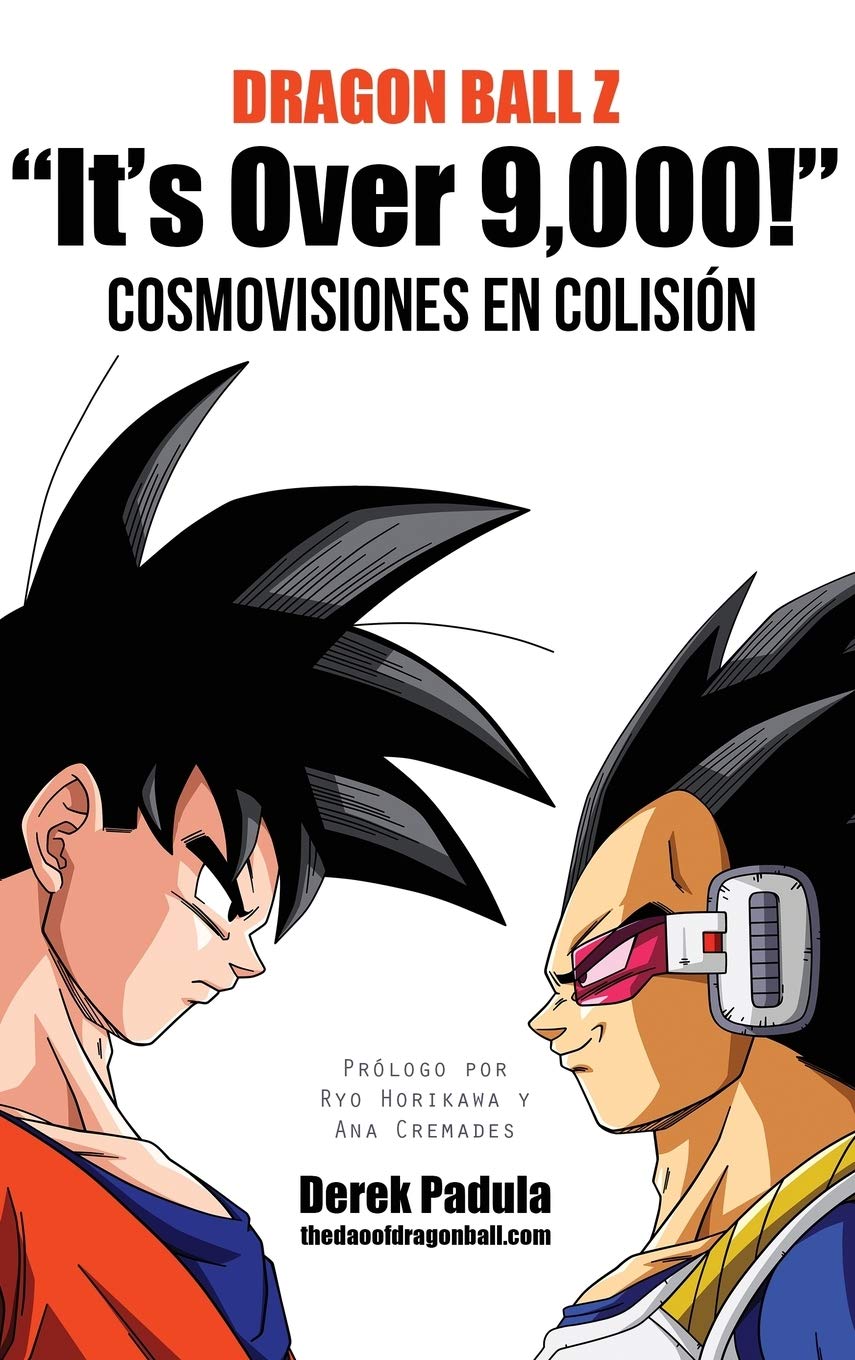 Dragon Ball Z "It's Over 9,000!" Cosmovisiones en colisión Social Sciences