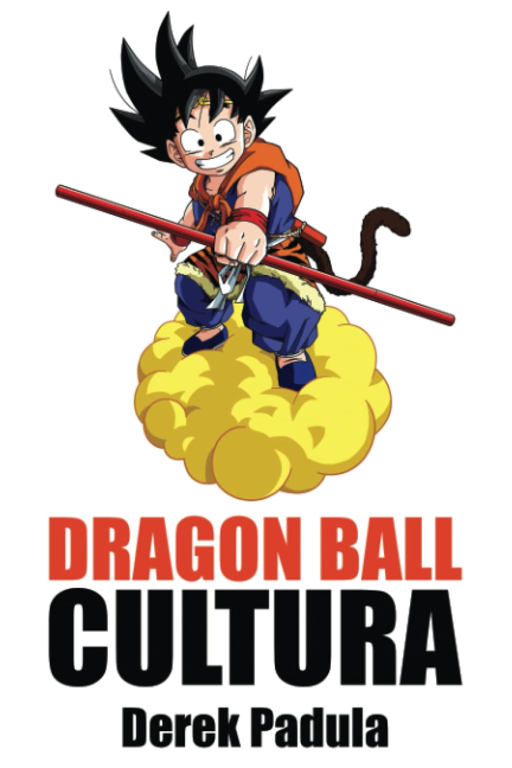 Dragon Ball Cultura Volumen 2: Aventura Social Sciences
