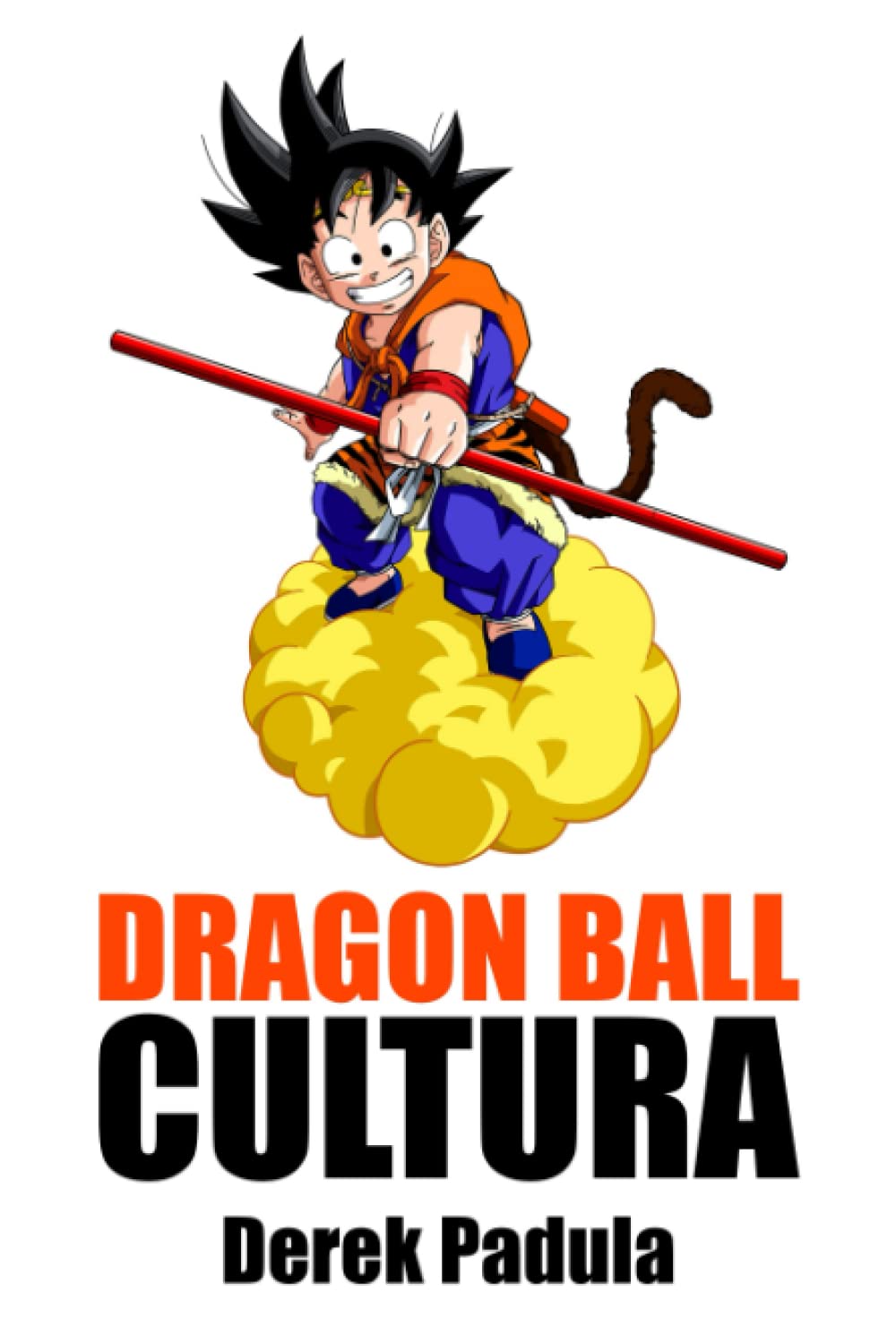 Dragon Ball Cultura Volumen 2: Aventura Social Sciences