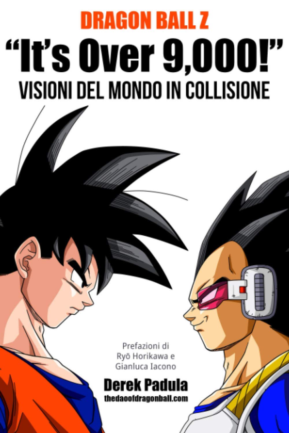 Dragon Ball Z "It's Over 9,000!" Visioni del mondo in collisione Philosophy