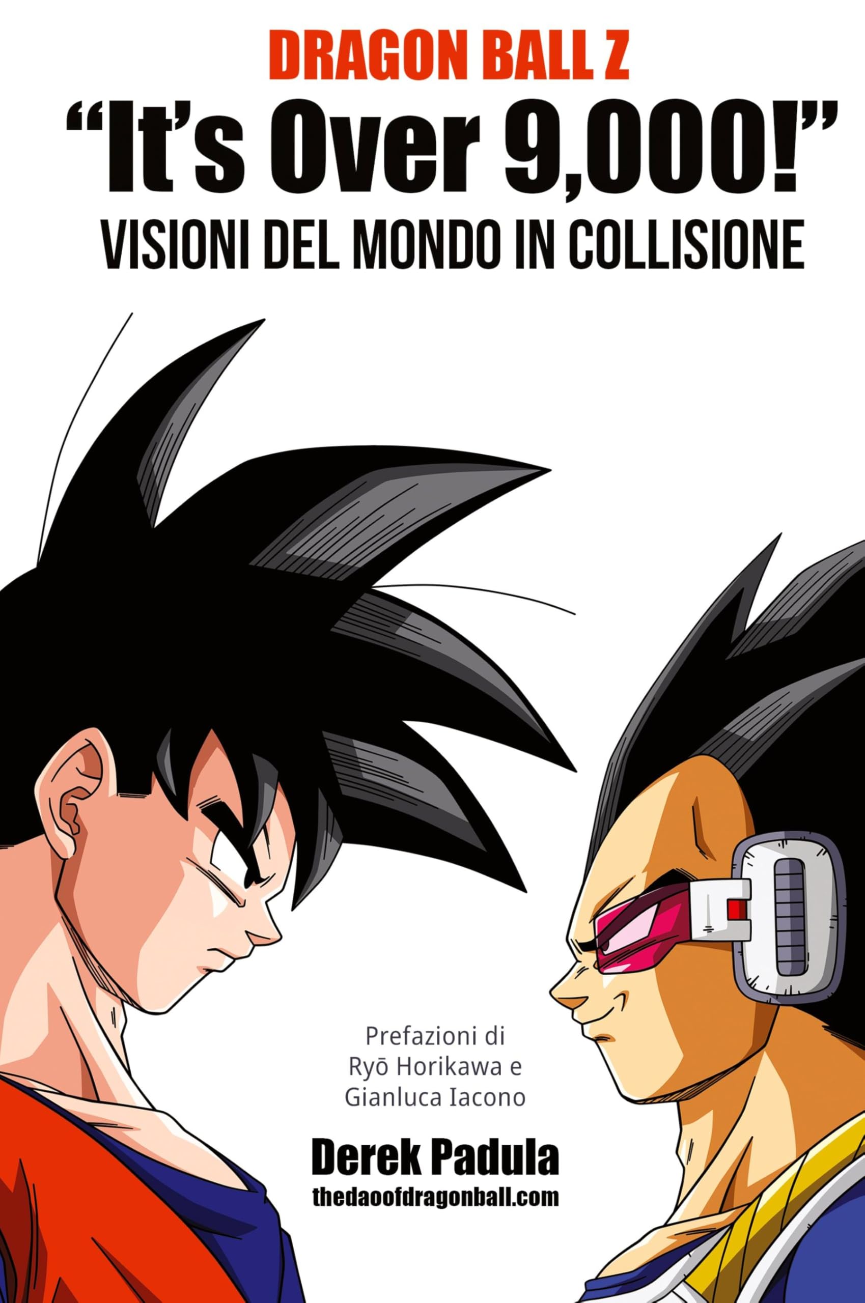 Dragon Ball Z "It's Over 9,000!" Visioni del mondo in collisione Philosophy
