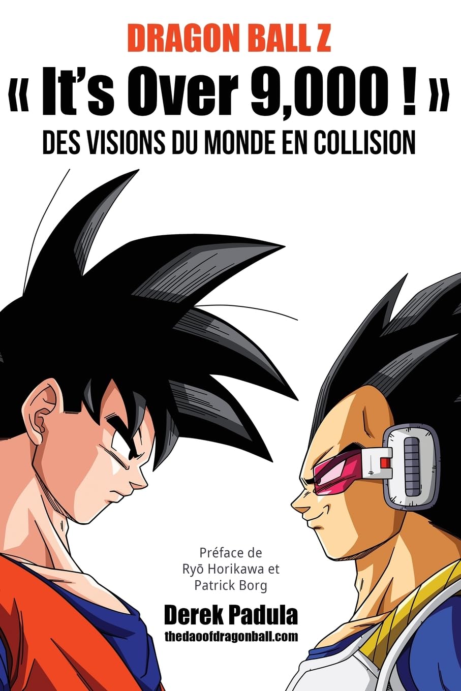 Dragon Ball Z « It's Over 9,000 ! » Des visions du monde en collision Manga