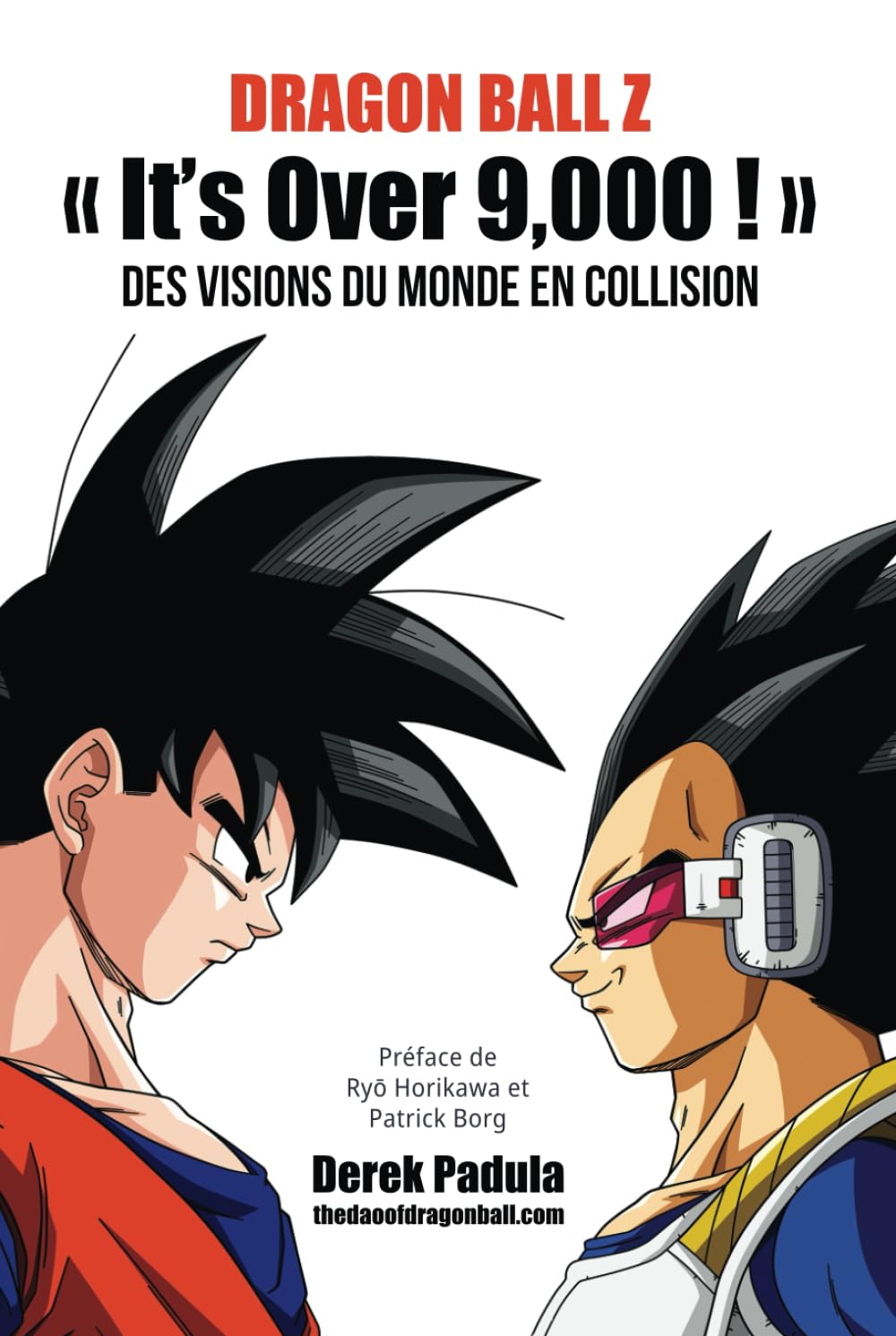 Dragon Ball Z « It's Over 9,000 ! » Des visions du monde en collision book