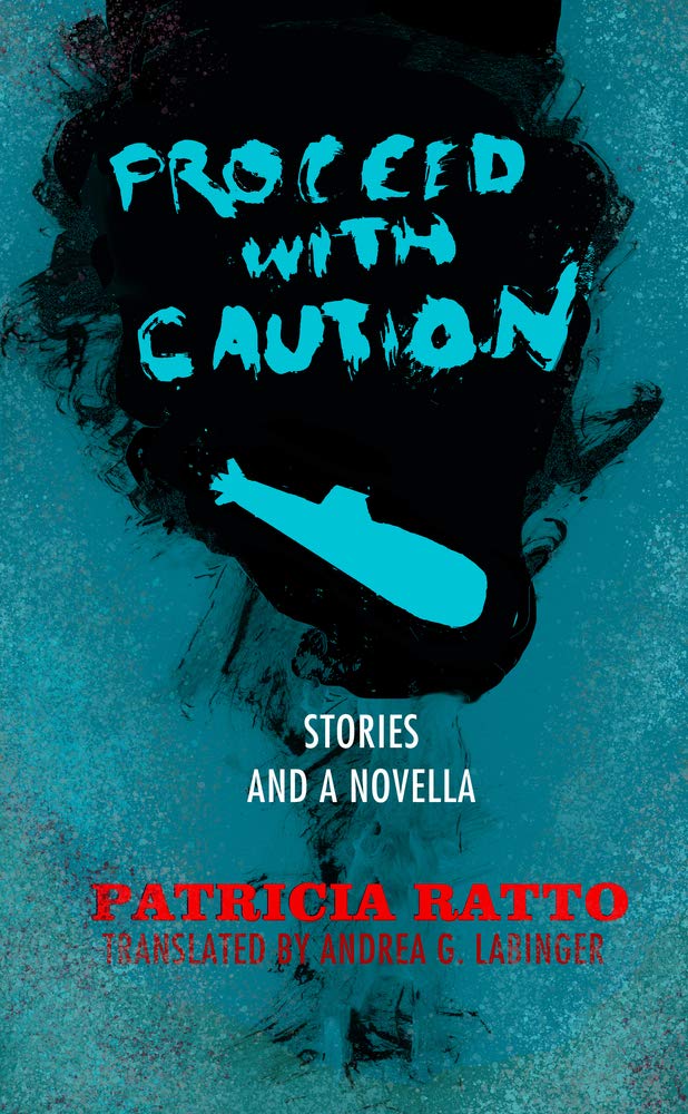 Proceed with Caution: Stories and a Novella Essays & Short Stories
